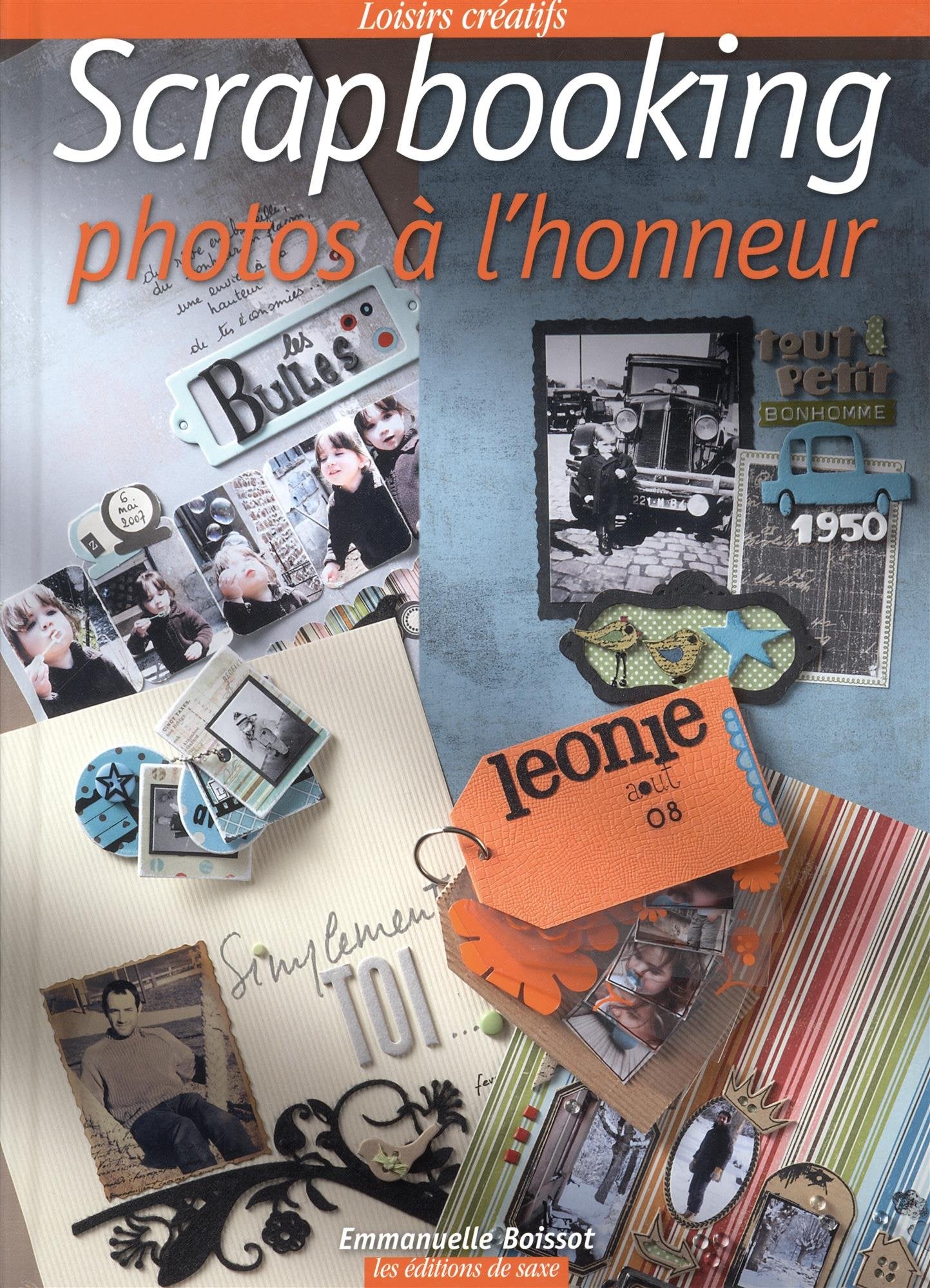 Scrapbooking : Photos à l'honneur 9782756502625