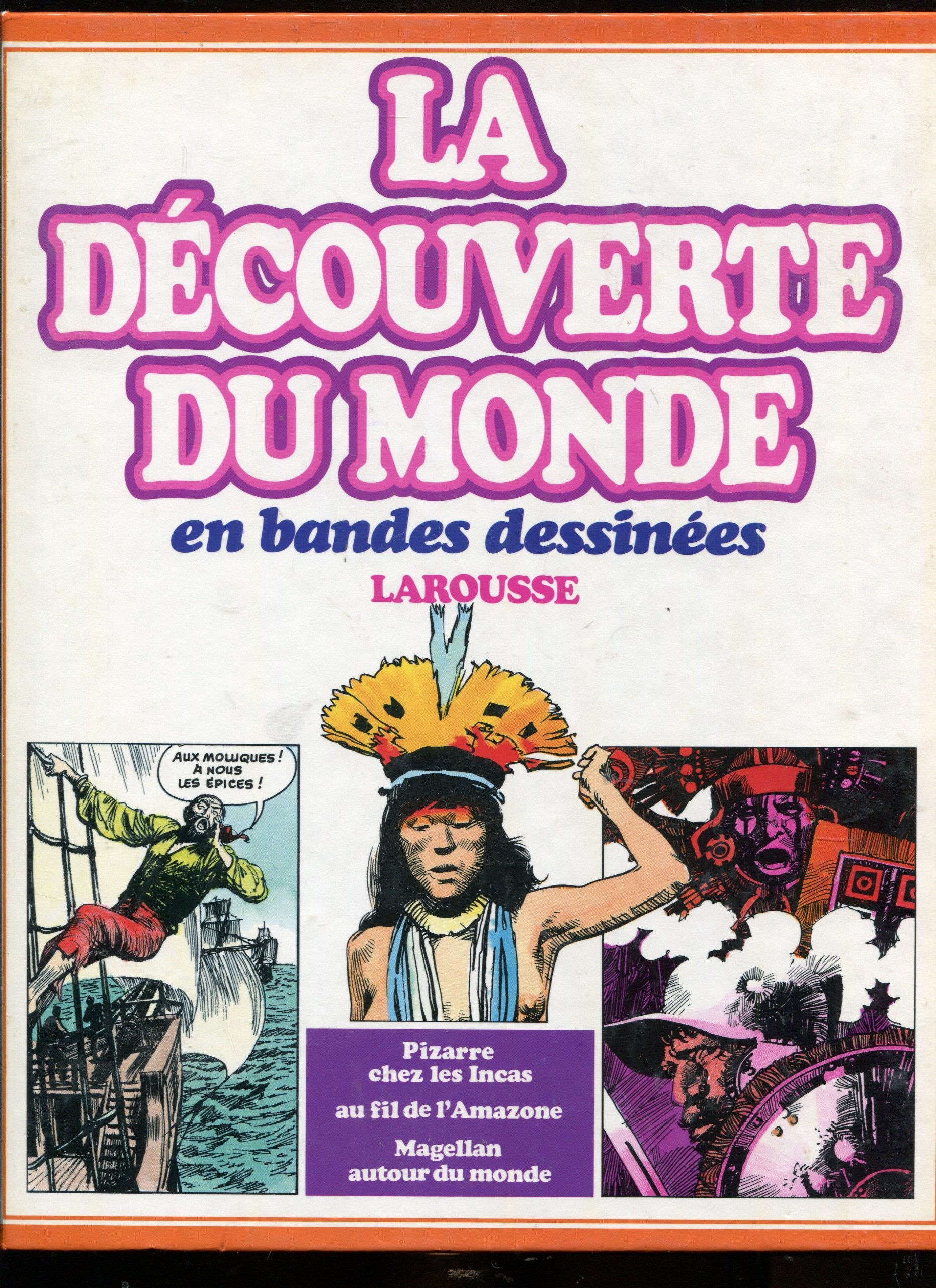 La découverte du monde en bandes dessinees / pizarre chez les incas 9782036511033