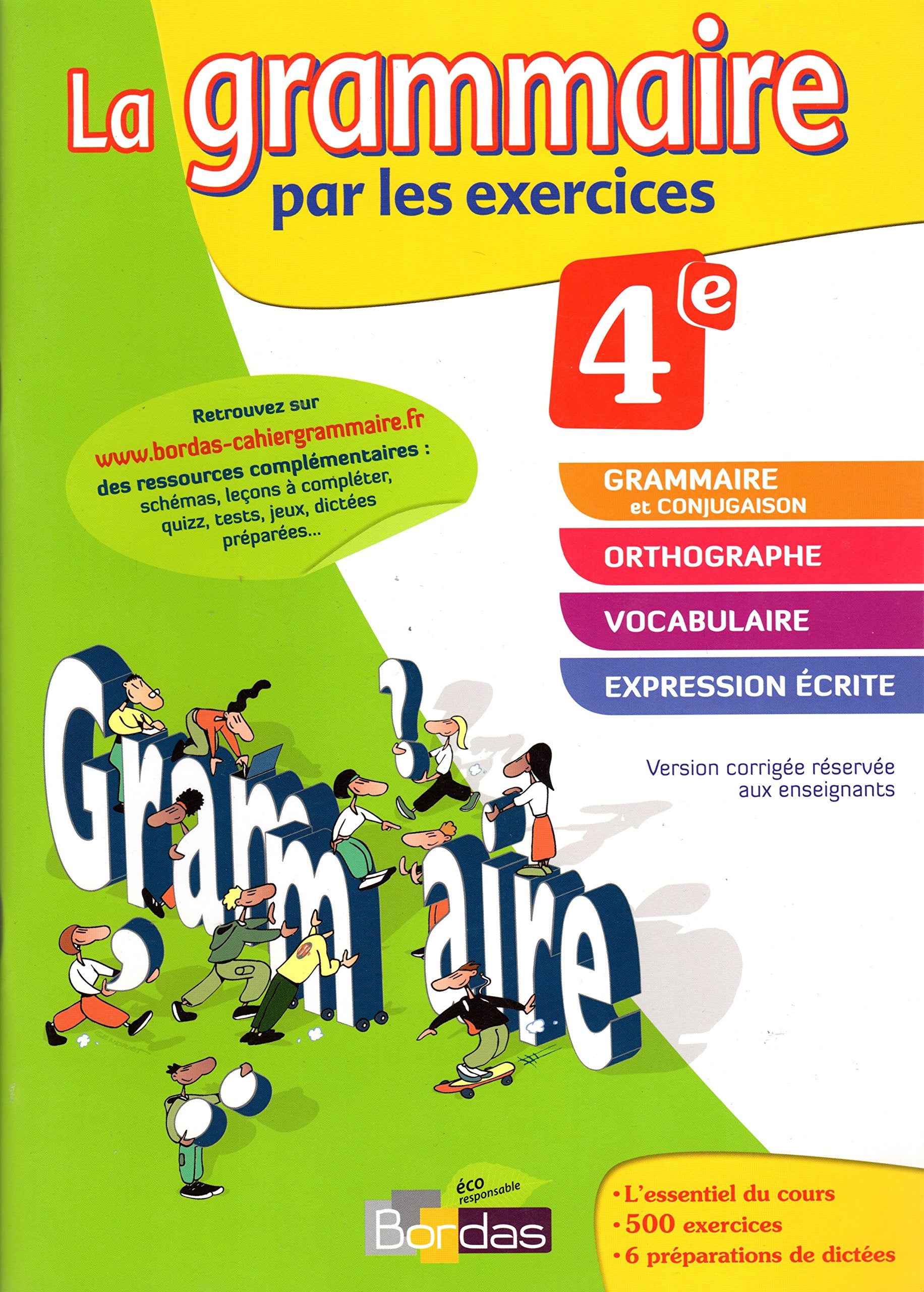 La grammaire par les exercices 4 e Version corrigée reservee aux enseignants 9782047330814
