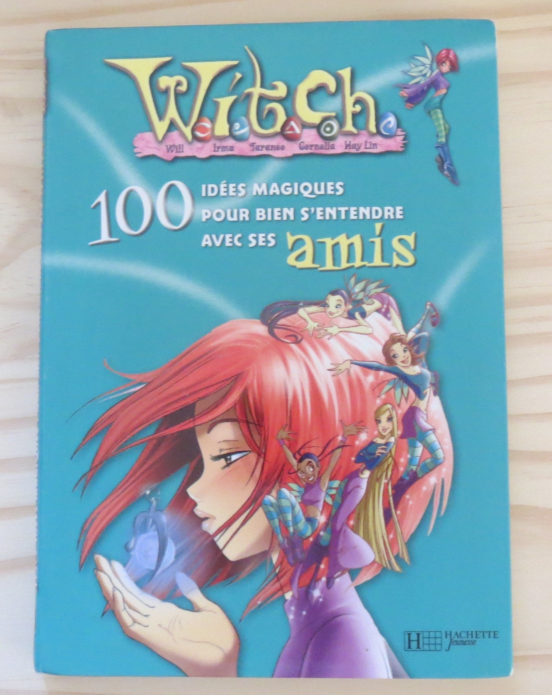 Witch : 100 idées entendre amis 9782012245983