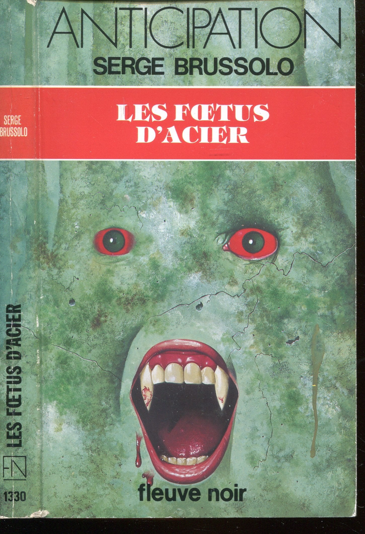 Les Foetus d'acier - Les Soldats de goudron - 1 9782265027985