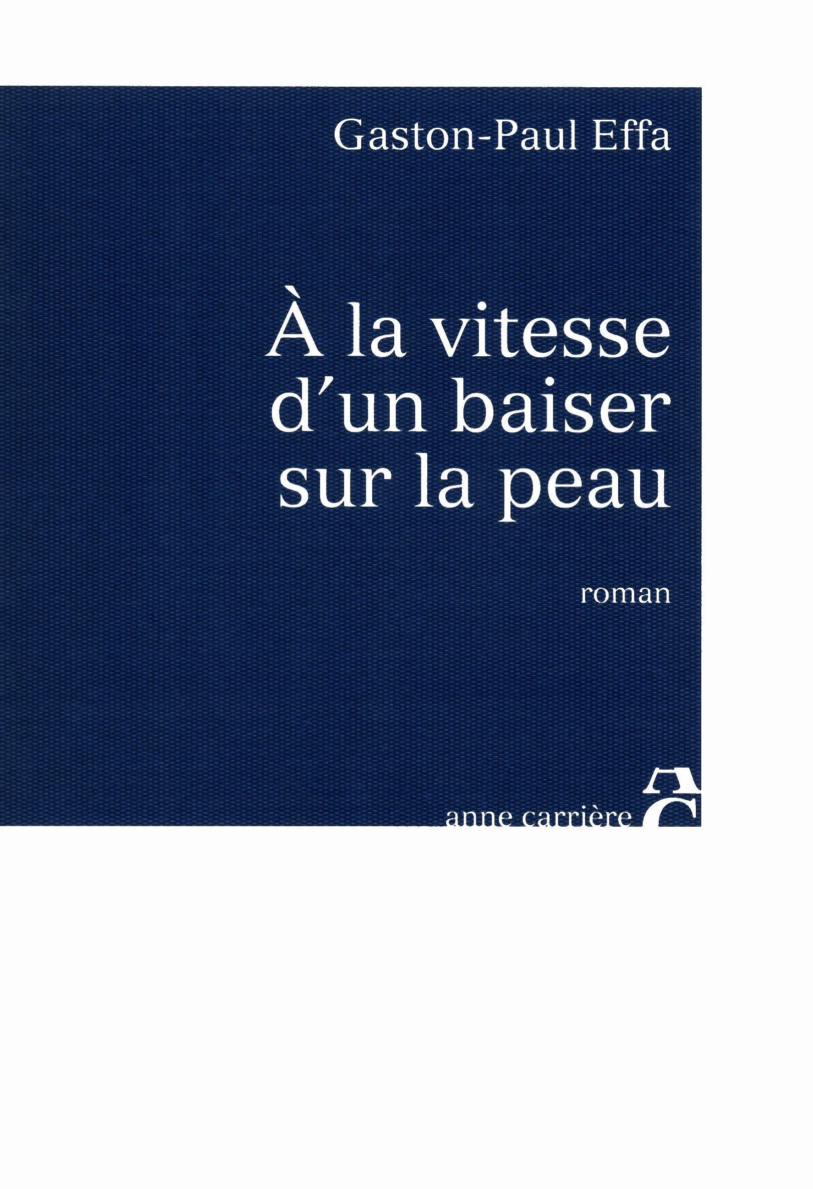 A la vitesse d'un baiser sur la peau 9782843374289