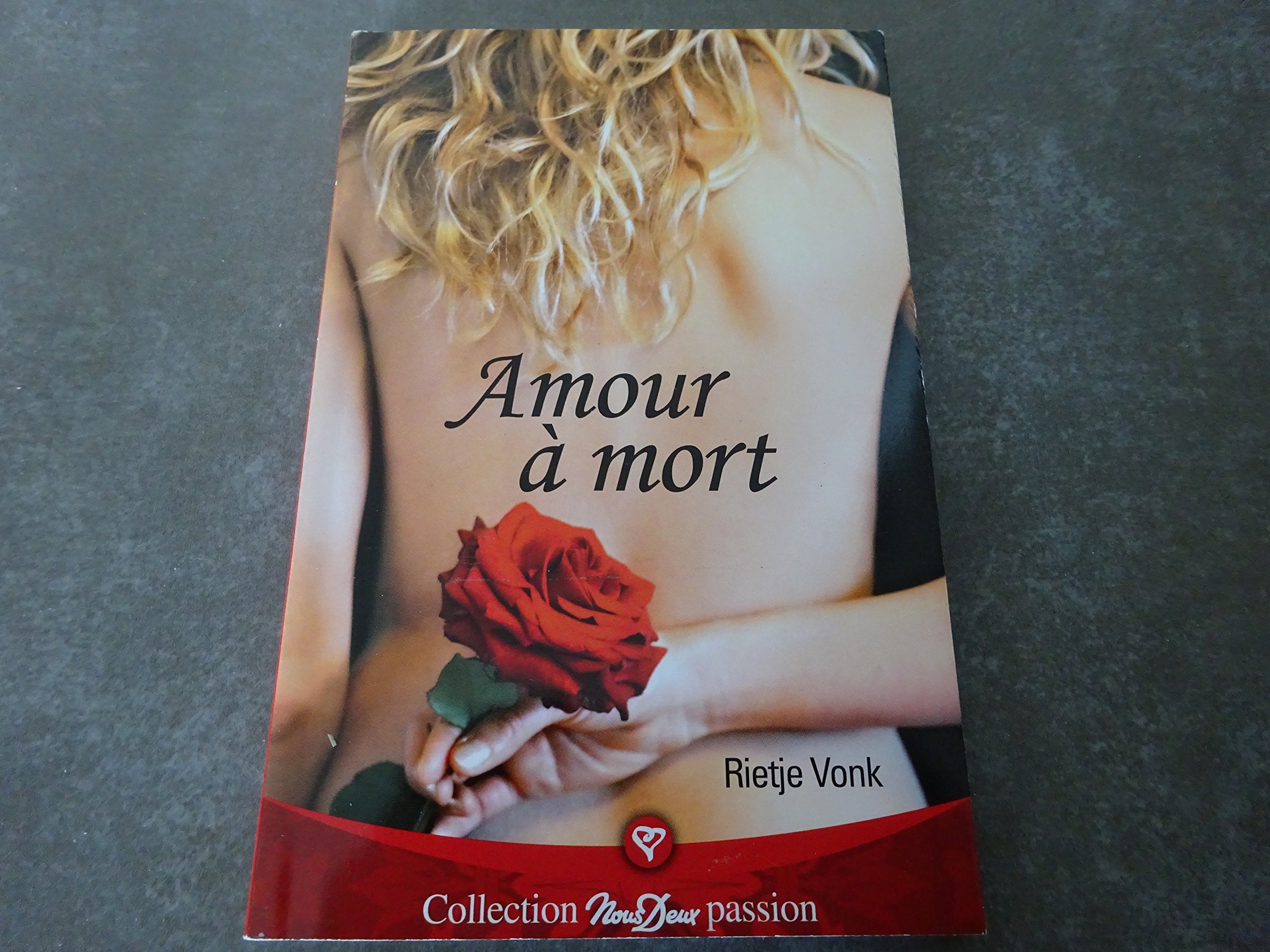 AMOUR à MORT (RIETJE VONK) COLLECTION NOUS DEUX PASSION 3268440301256