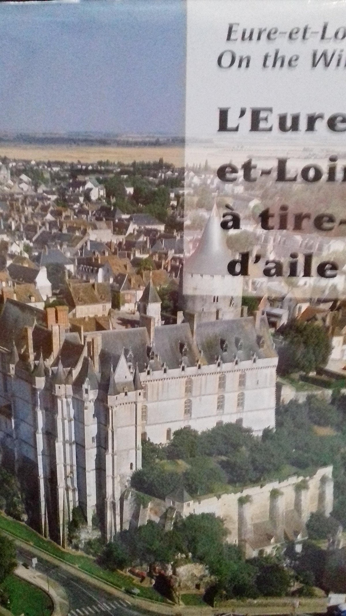 L'Eure et Loir à tire d'aile (bilingue F - GB) 9782912850126