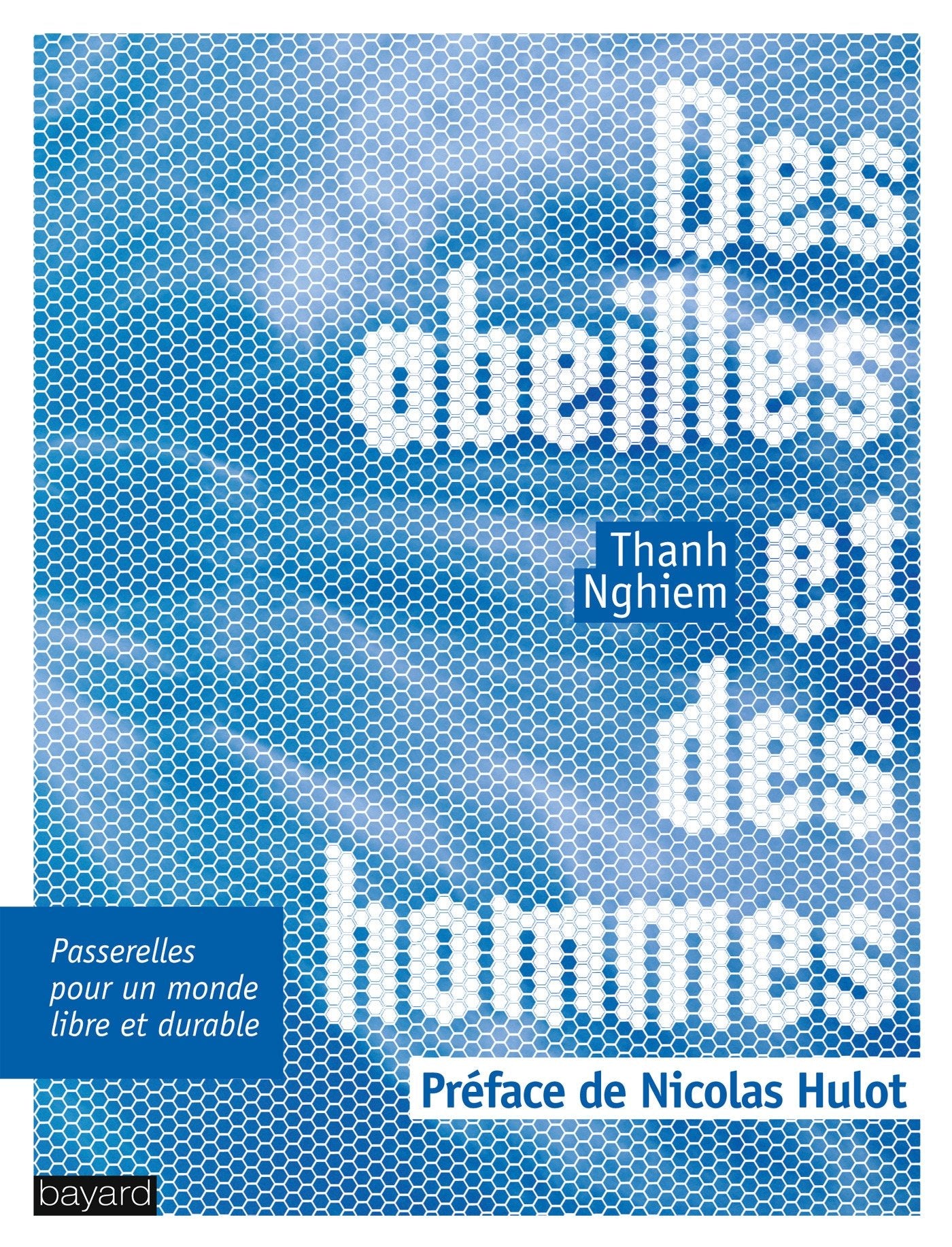 Des abeilles et des hommes: Passerelles pour un monde libre et durable 9782227479005