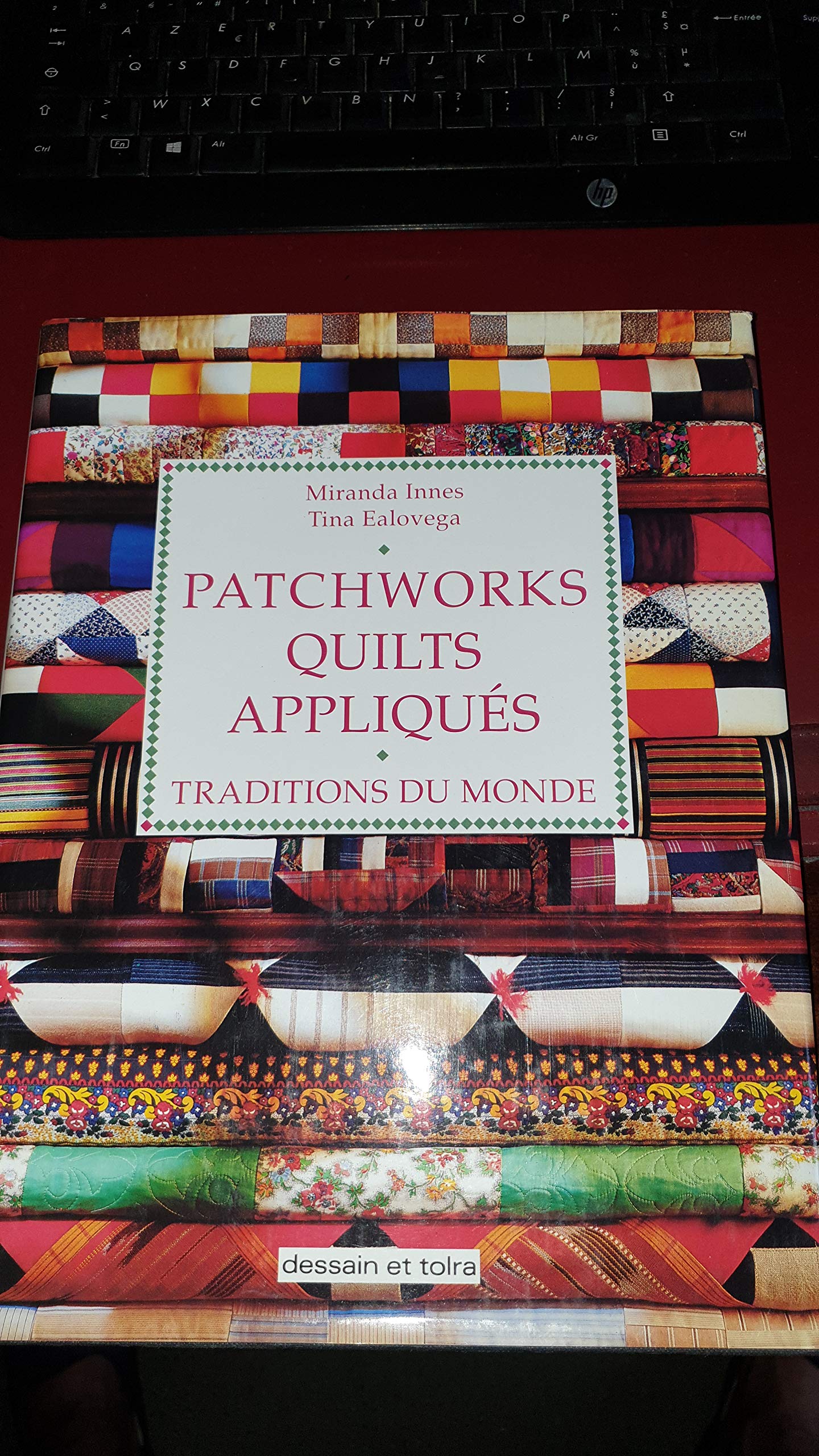 Patchworks, quilts, appliqués. Traditions du monde 9782249279720