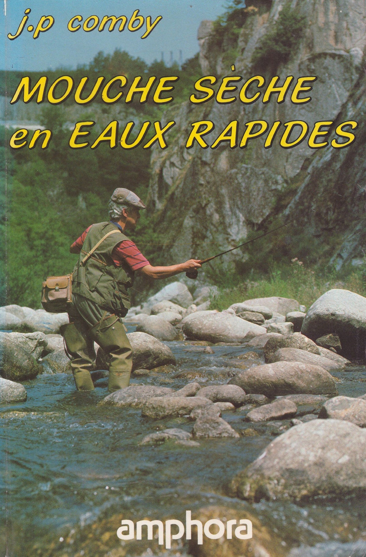 Mouche seche en eaux rapides 9782851801036
