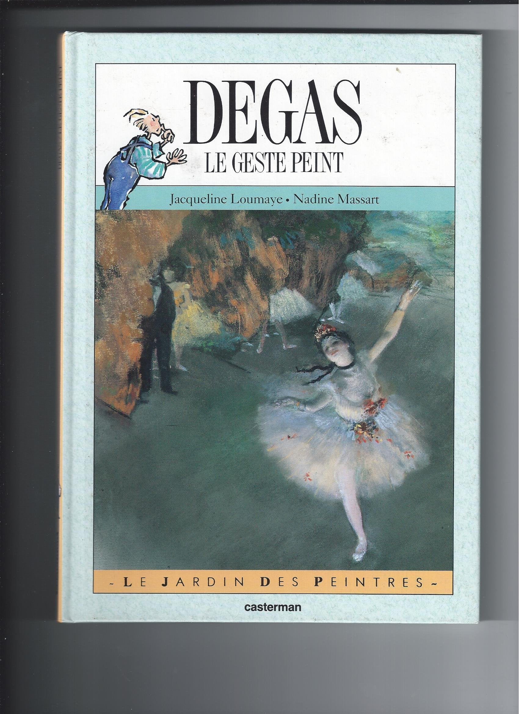 Degas: Le geste peint 9782203167100