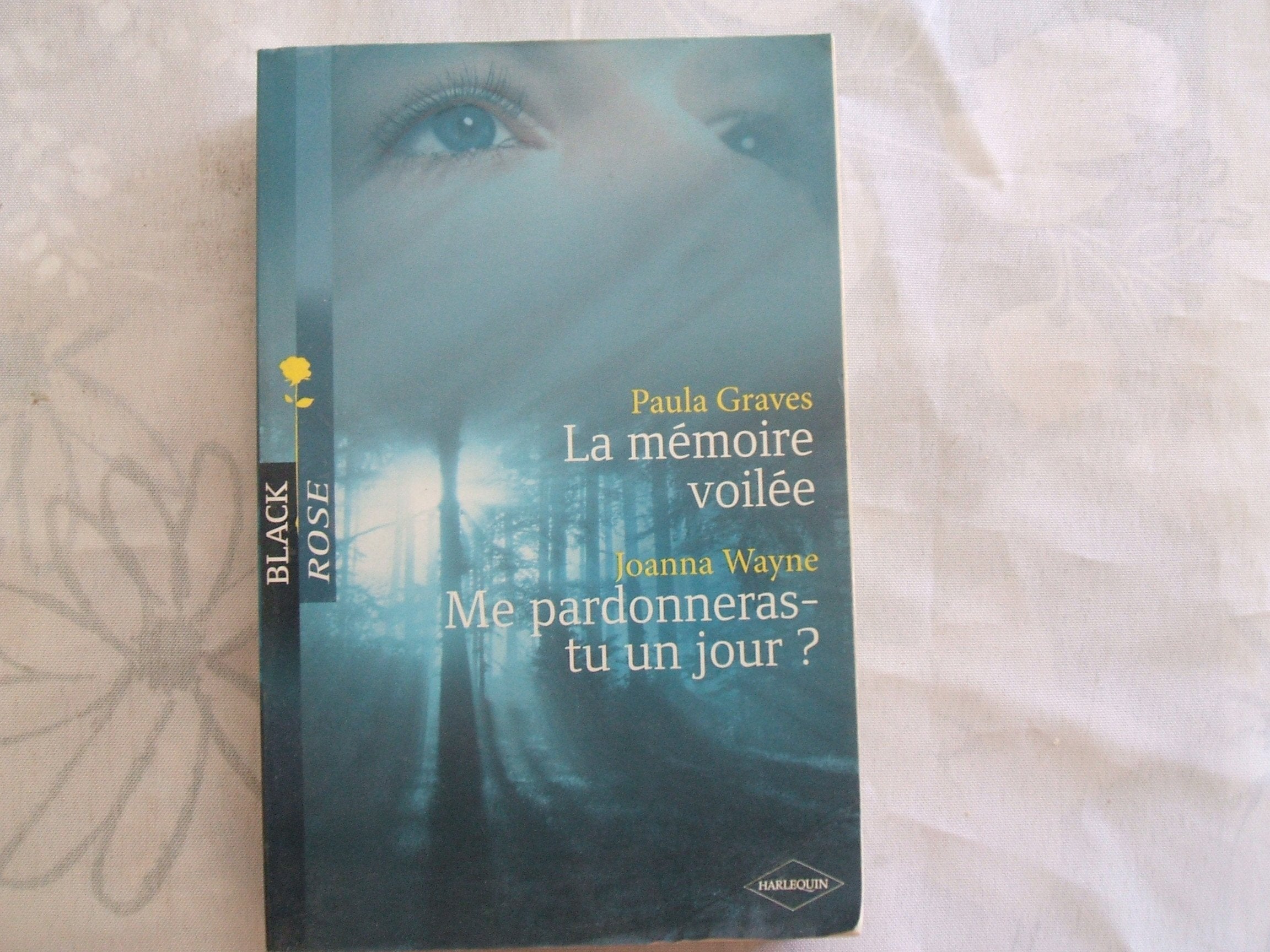 La mémoire voilée ; Me pardonneras-tu un jour ? 9782280813297