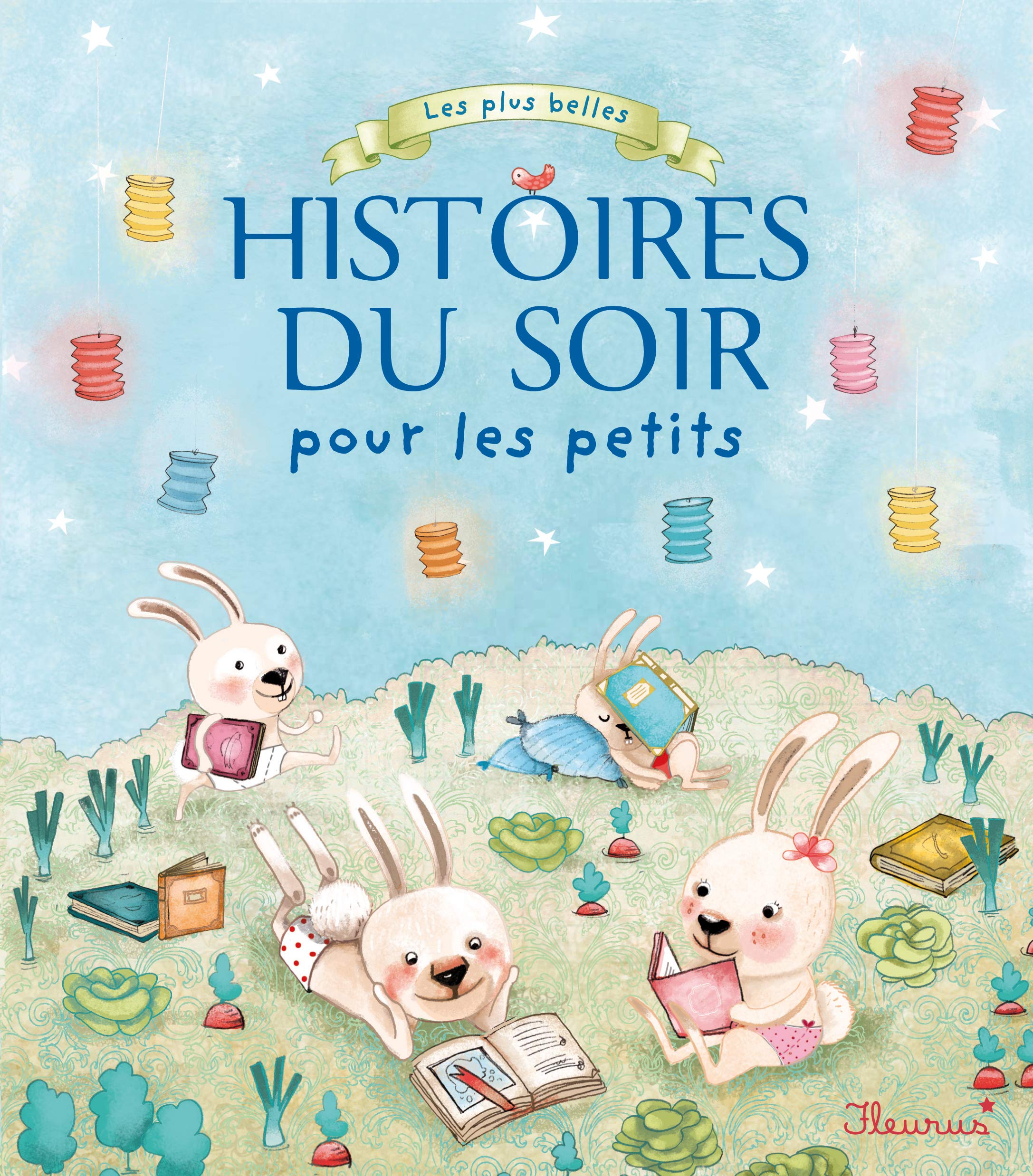 Les plus belles histoires du soir pour les petits 9782215098461