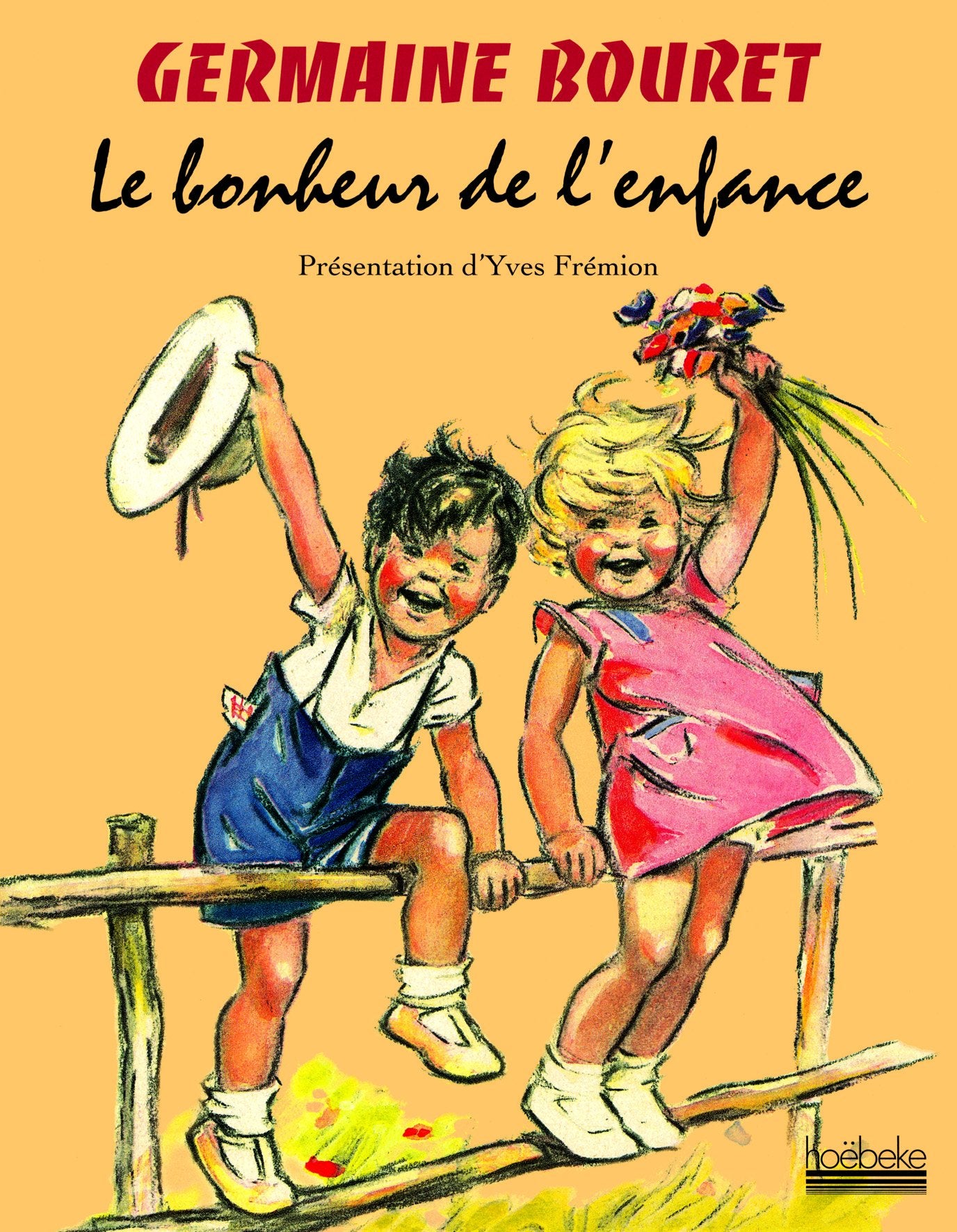 Le bonheur de l'enfance 9782842300692