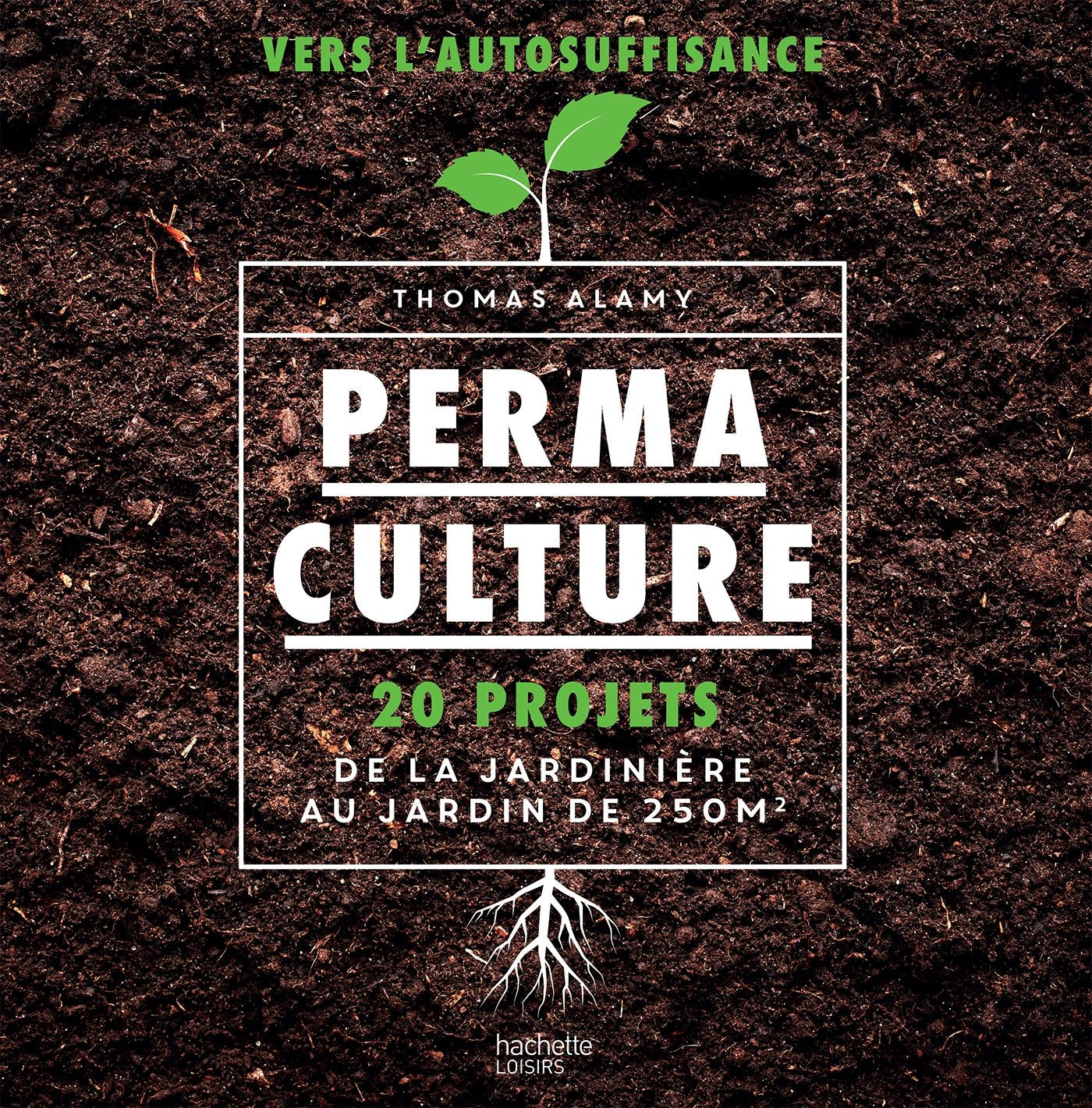 Permaculture: 20 projets de la jardinière au jardin de 250 m2 9782013966528