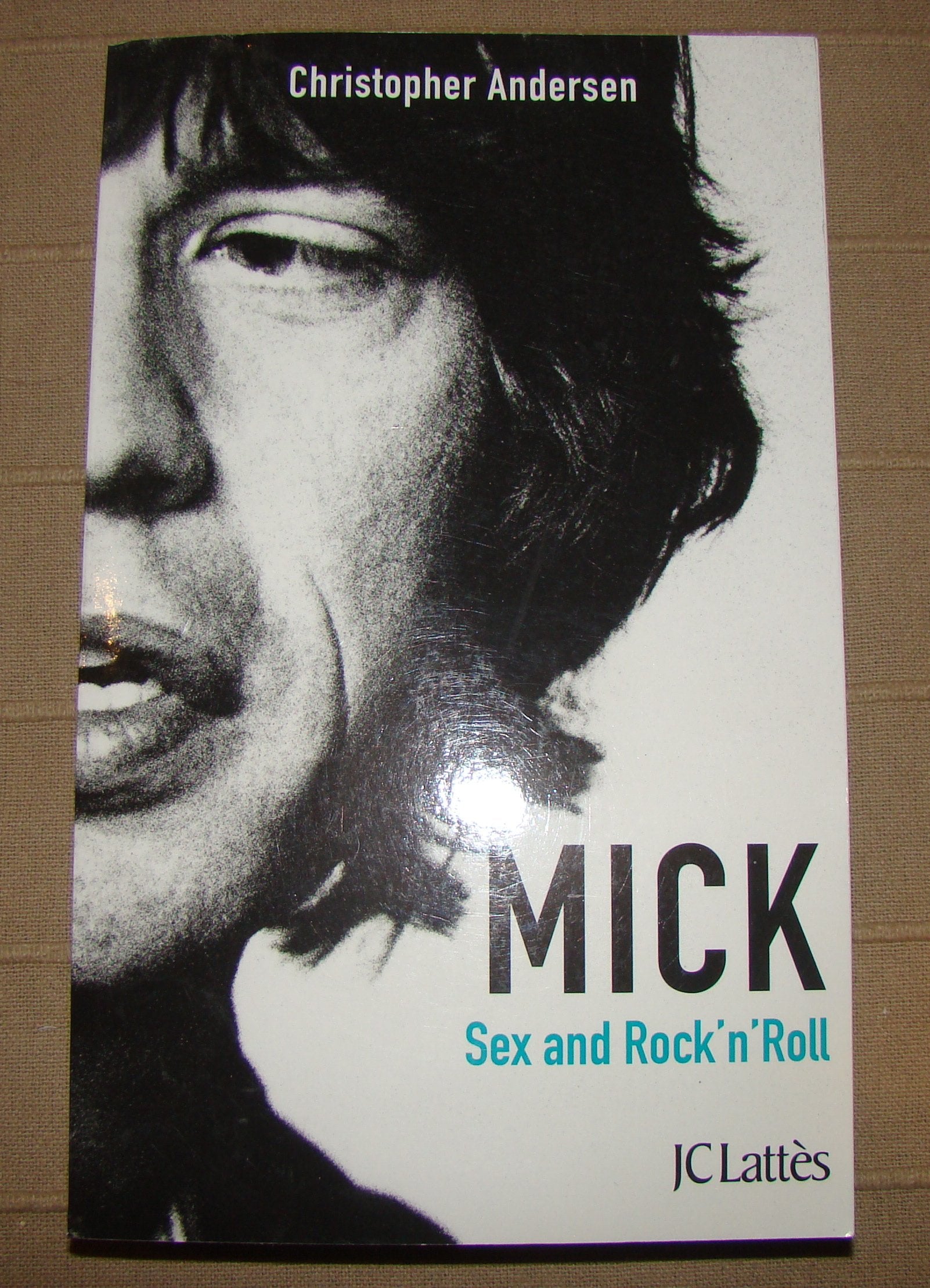 Mick, Sexe et Rock'n'roll 9782709642569