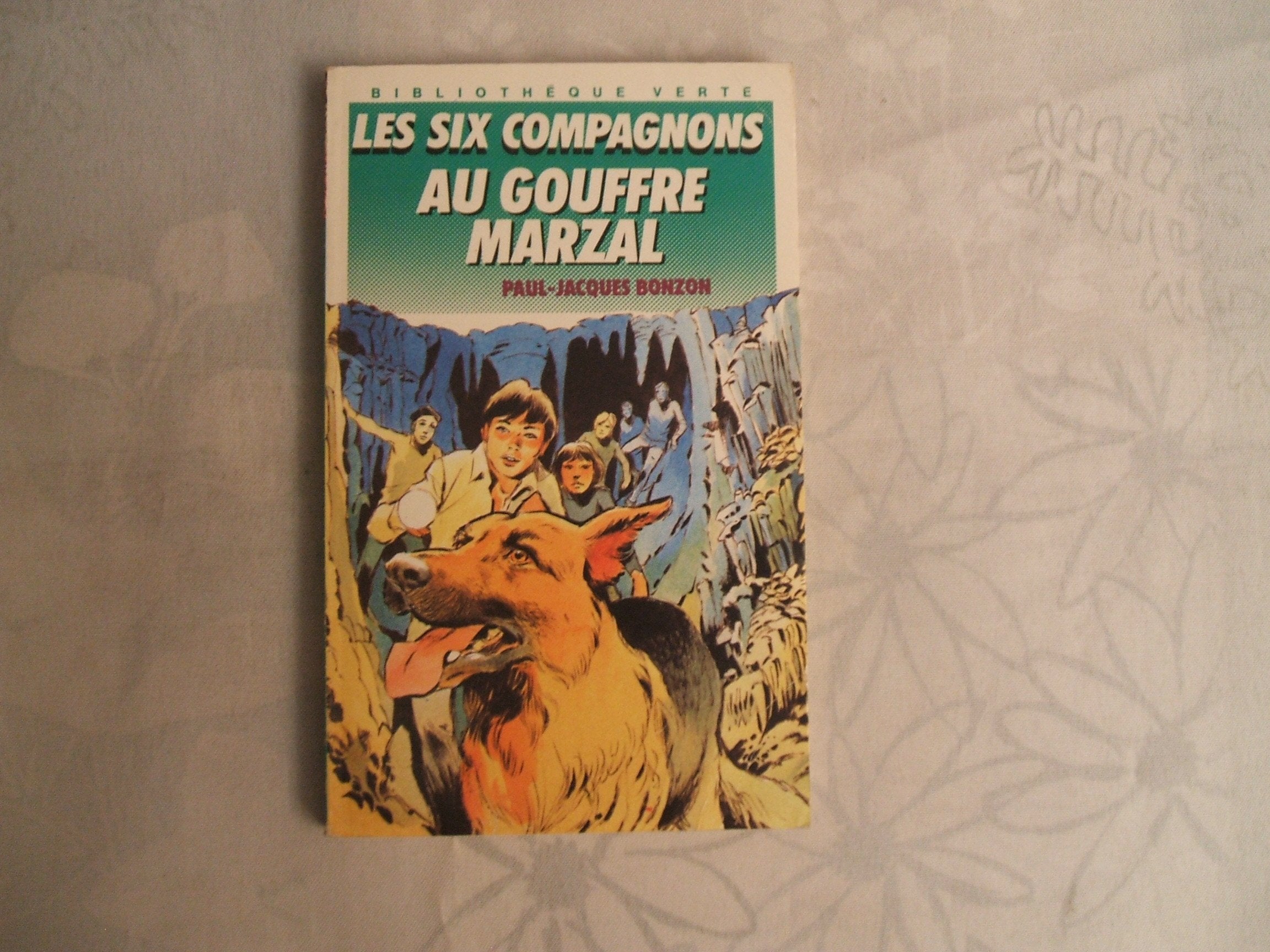 Les Six Compagnons au gouffre Marzal 9782010170010