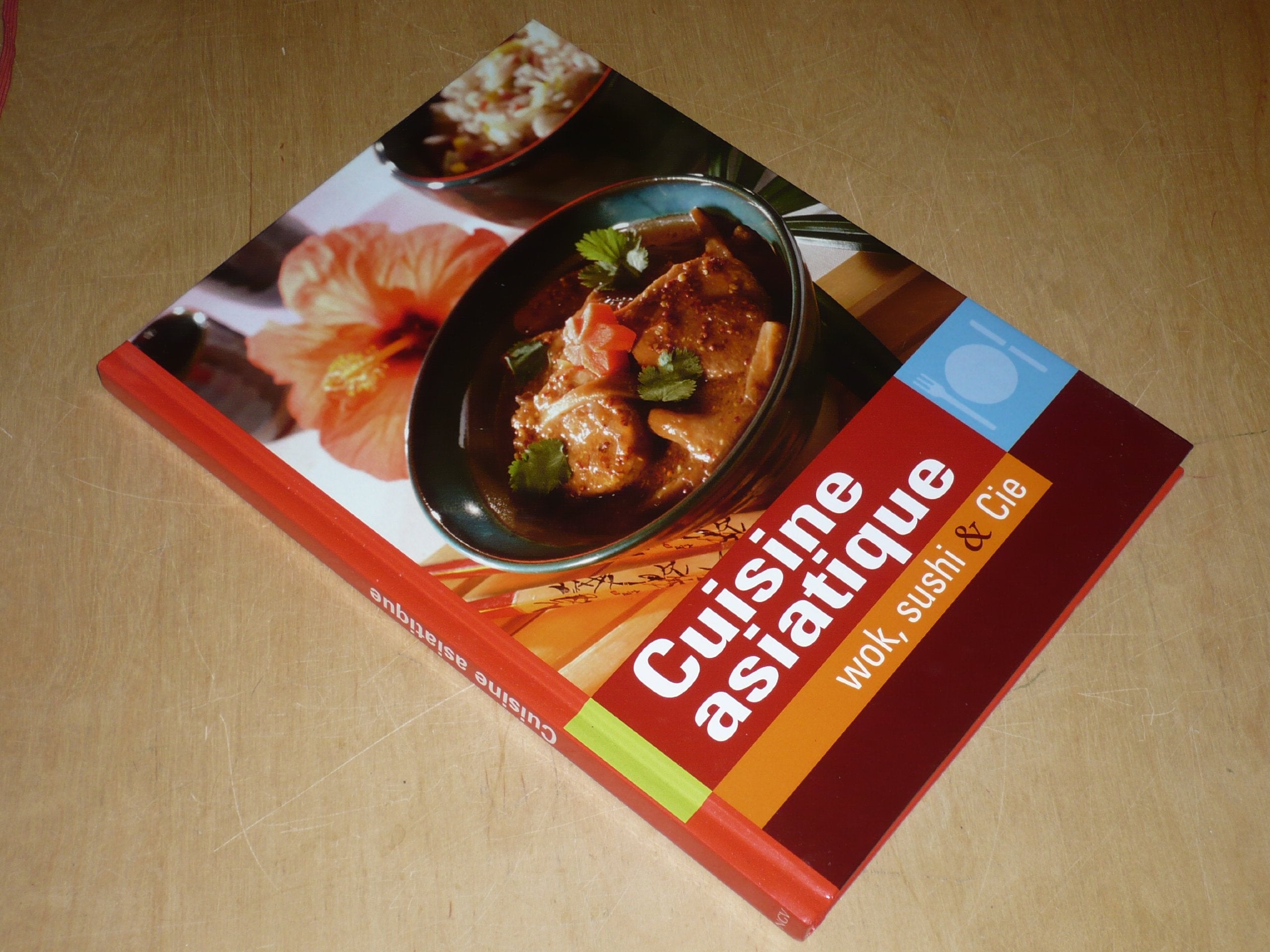 CUISINE ASIATIQUE/ WOK, SUSHI & Cie / Naumann & Gobel Verlag 9783625119999