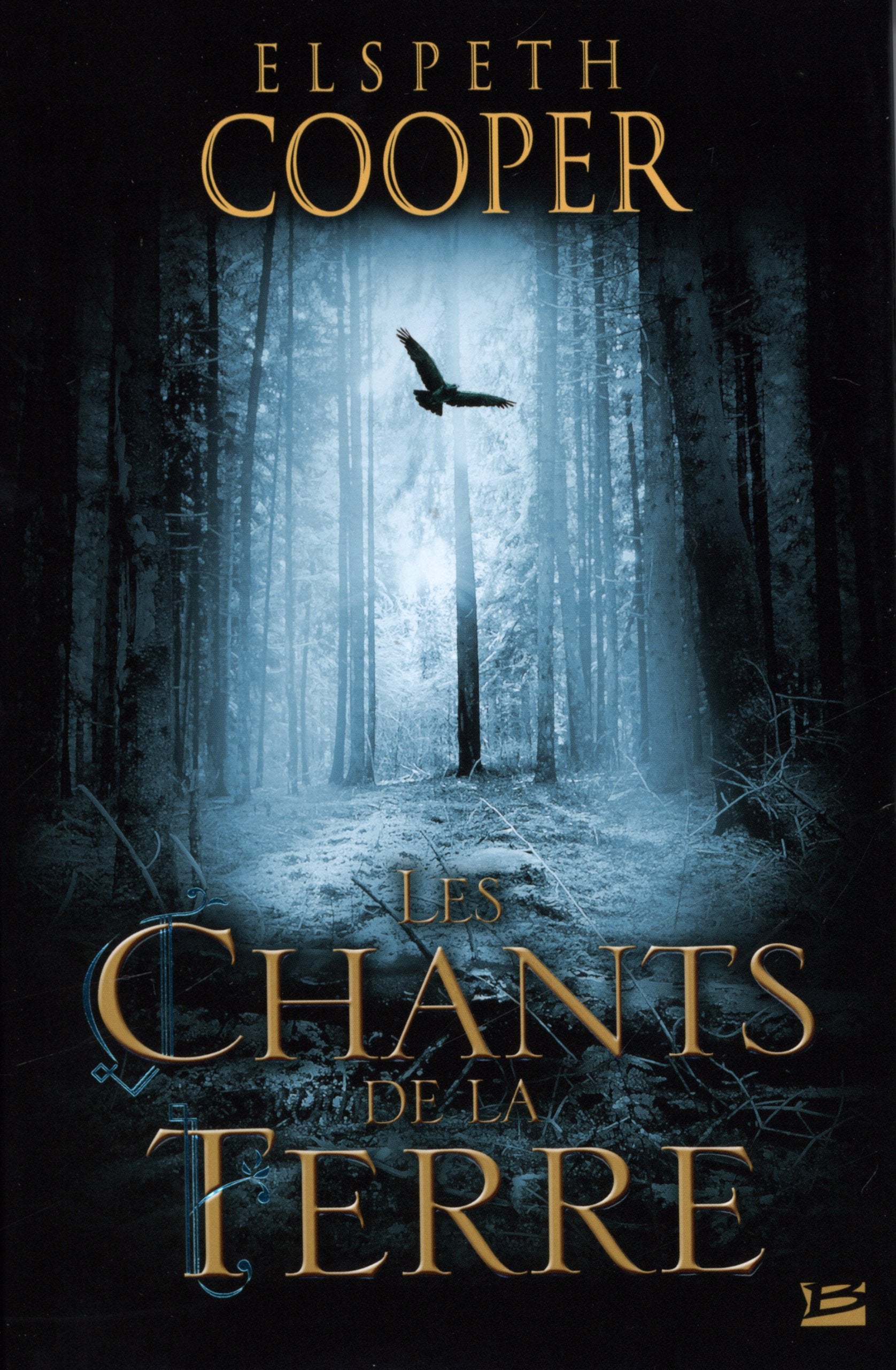 La Chasse sauvage T01 Les Chants de la Terre (édition reliée): La Chasse sauvage 9782352945321