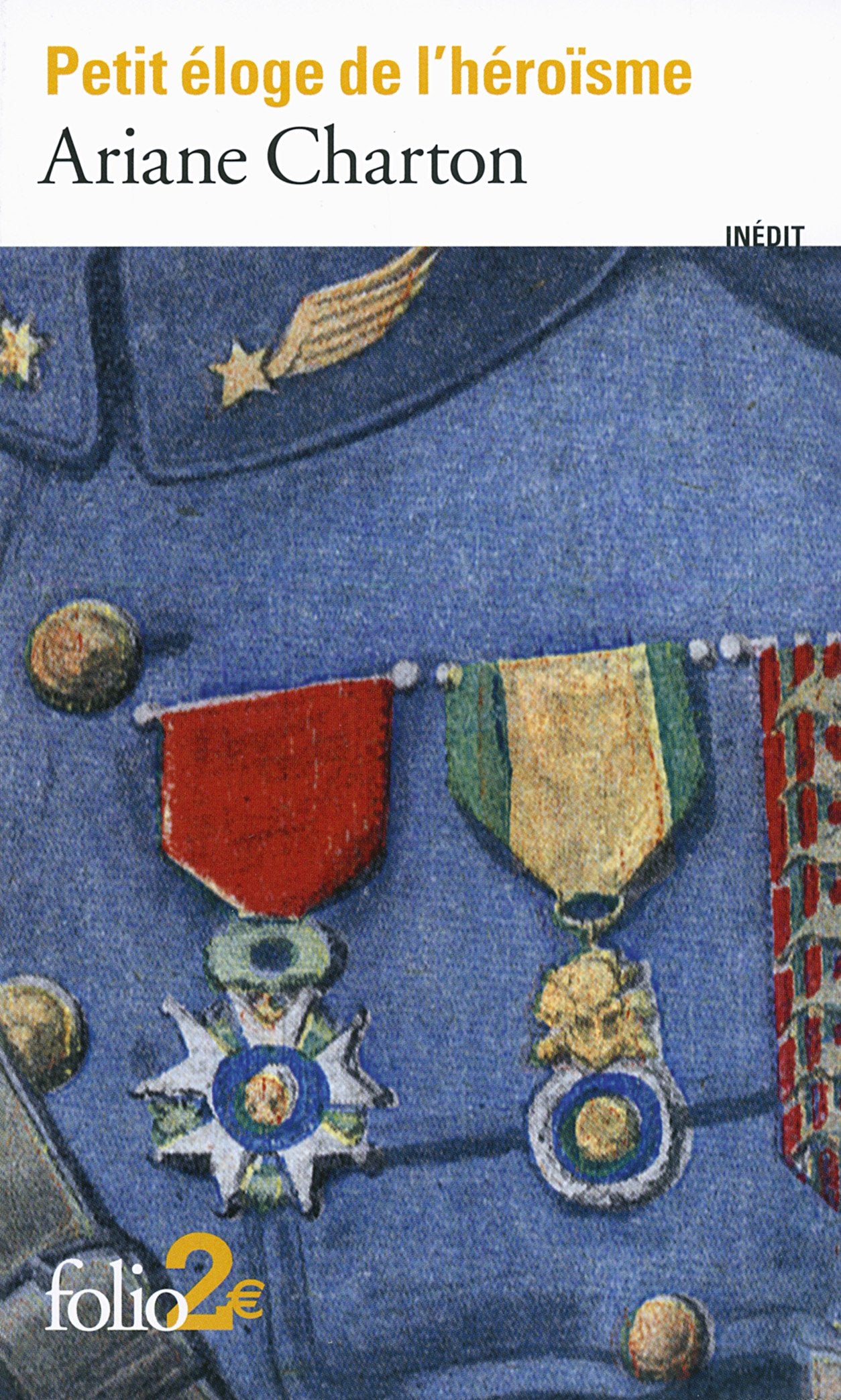 Petit éloge de l'héroïsme: À travers des écrivains de la Grande Guerre 9782070456383