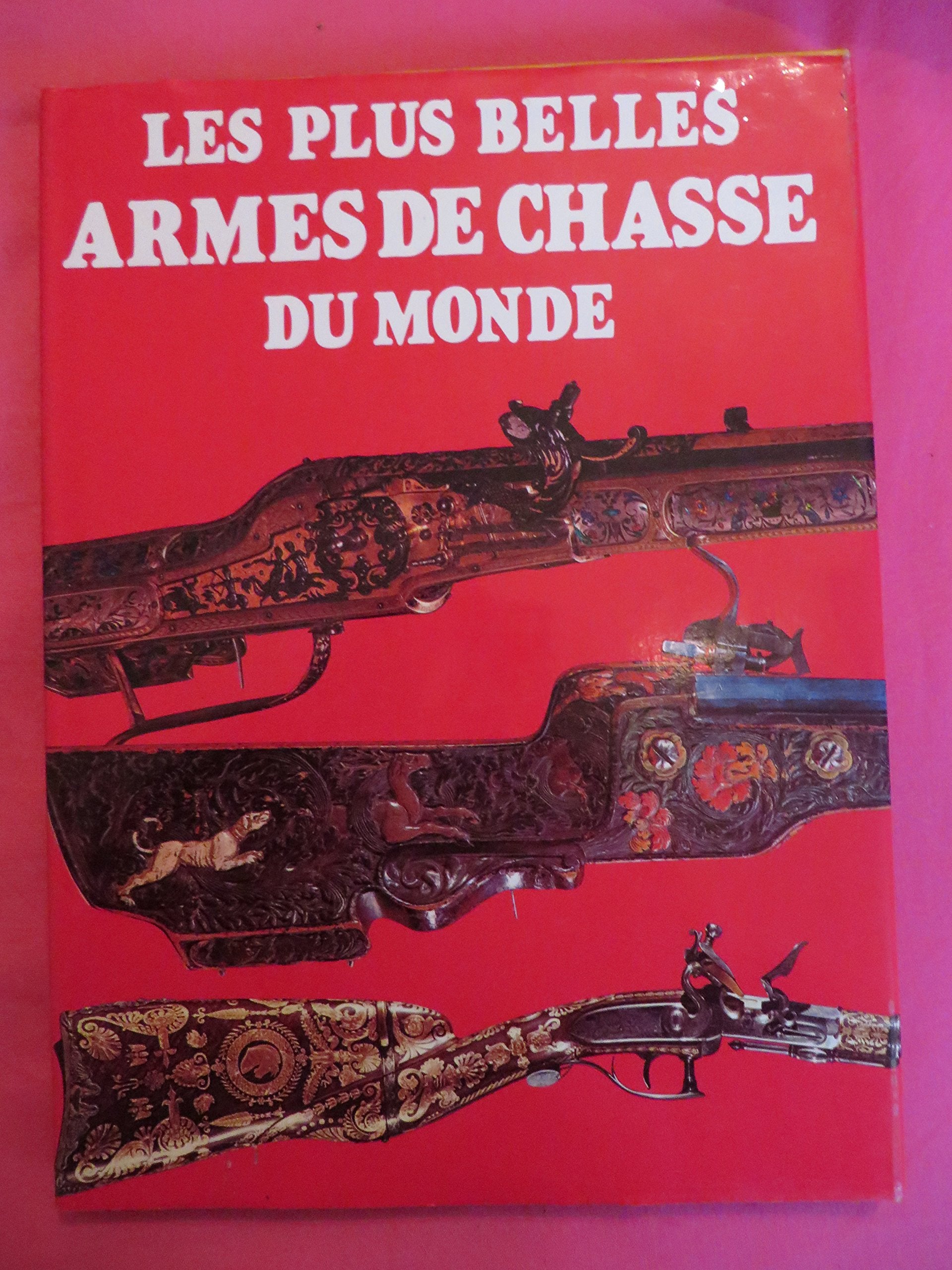 Armes chasse du monde bel car 9782263007804