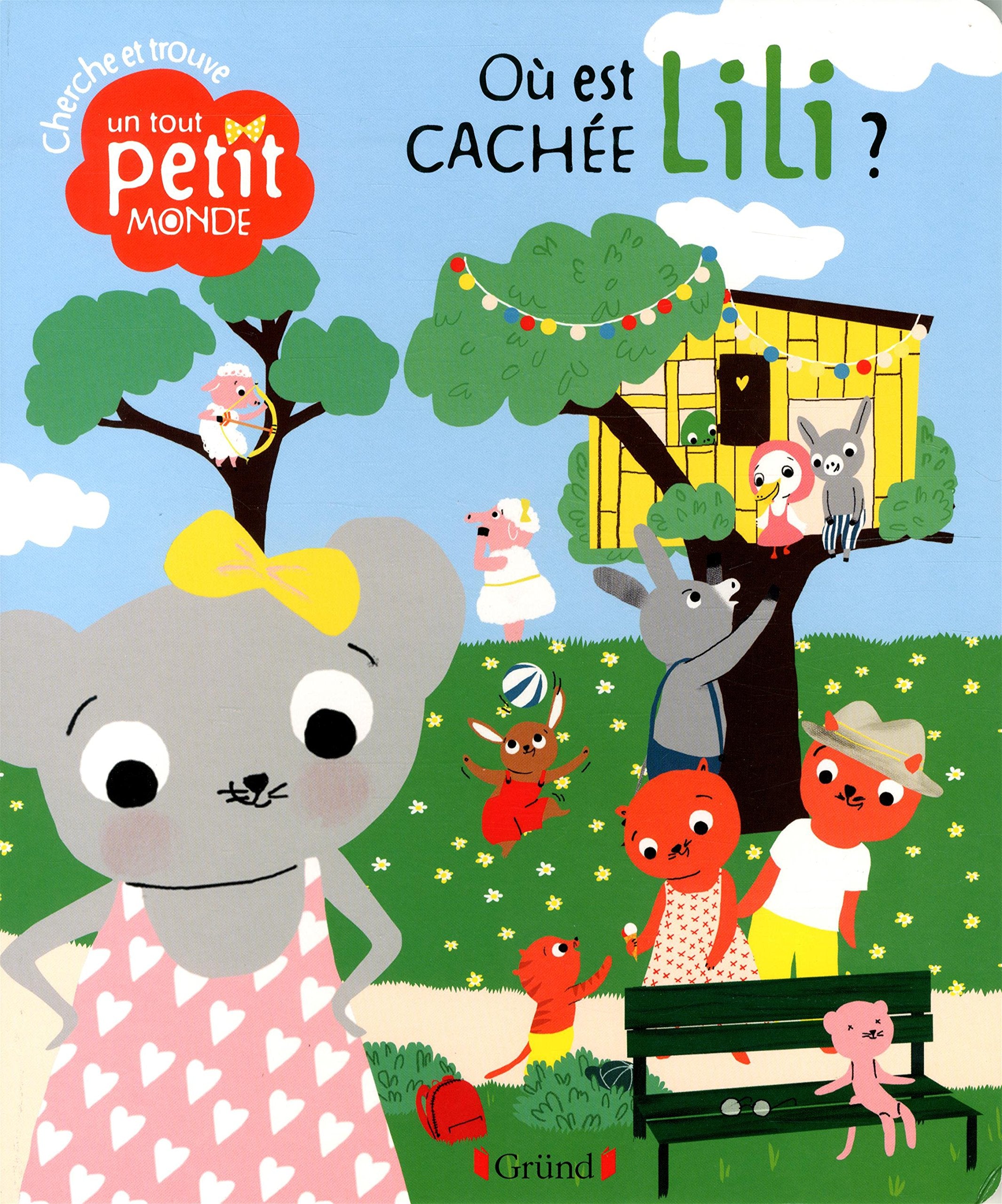 Cherche et trouve - Où est cachée Lili ? 9782324010279