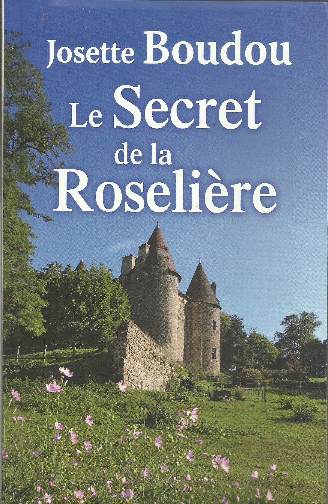 Le secret de la roseliere 9782286112271