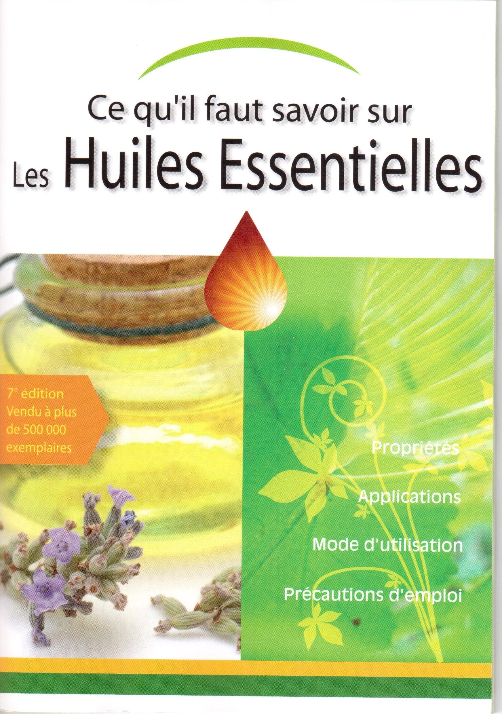 Connaître l'essentiel sur les huiles essentielles 9782913664104