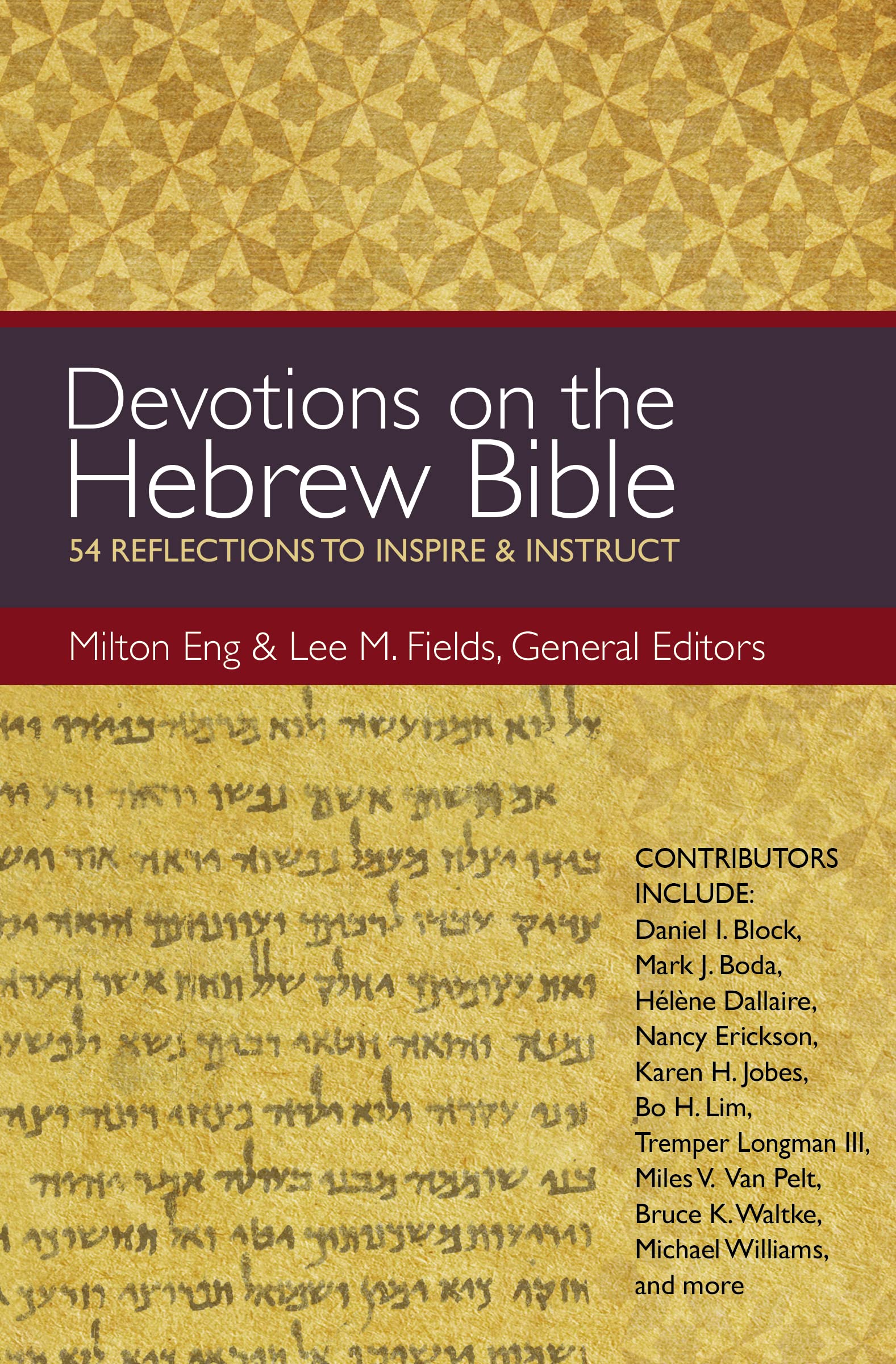 Devotions on the Hebrew Bible: 54 Reflections to Inspire and Instruct 9780310494539