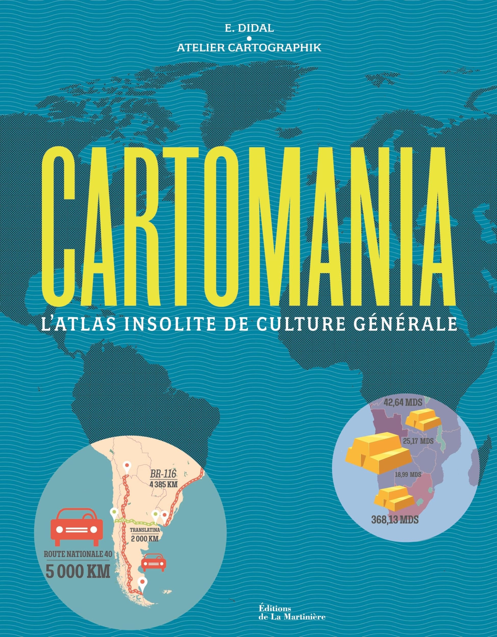 Cartomania: L'Atlas insolite de culture générale 9782732488219