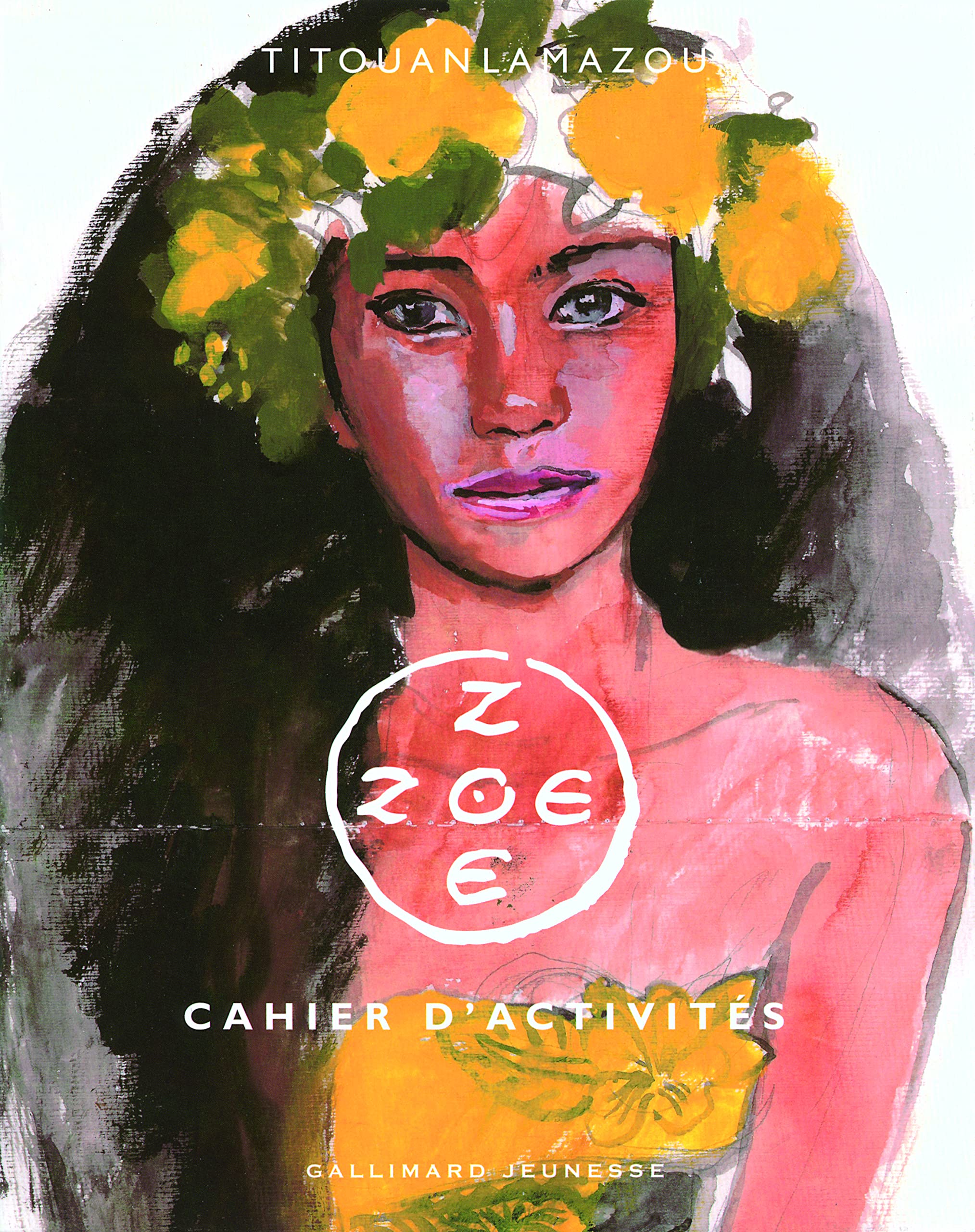 Zoé Zoé cahier d'activités 9782070615674