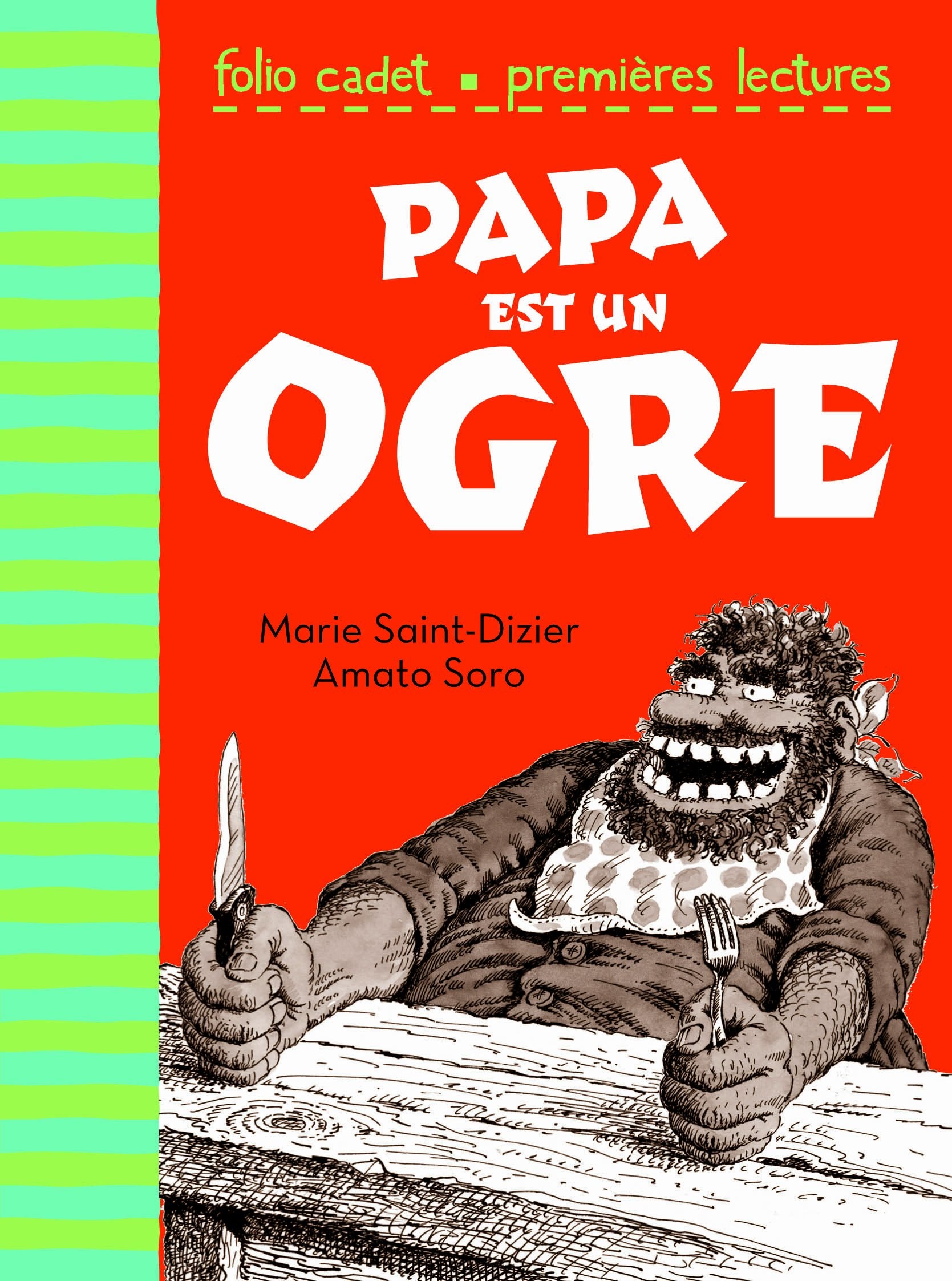 Papa est un ogre - FOLIO CADET PREMIERES LECTURES - de 6 à 7 ans 9782070627523