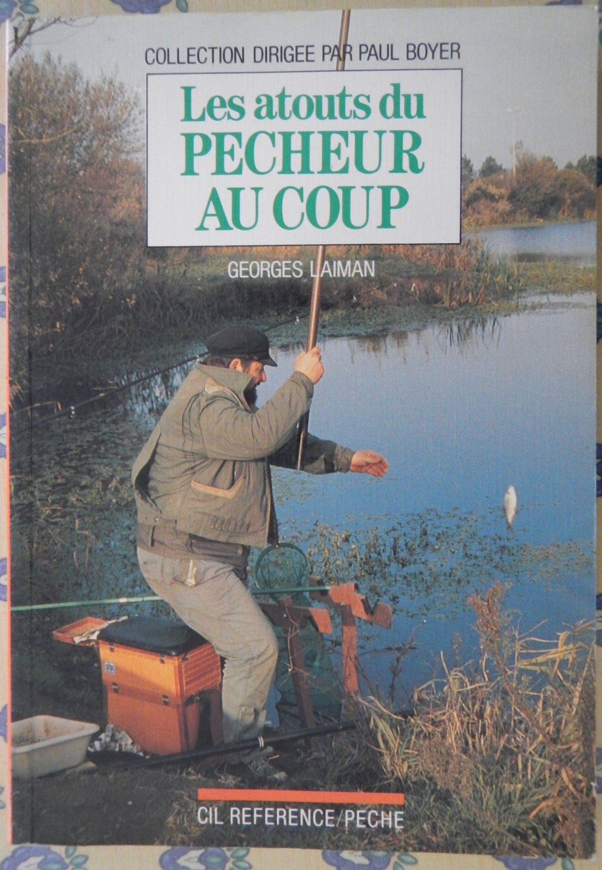 LES ATOUTS DU PECHEUR AU COUP 9782731802870