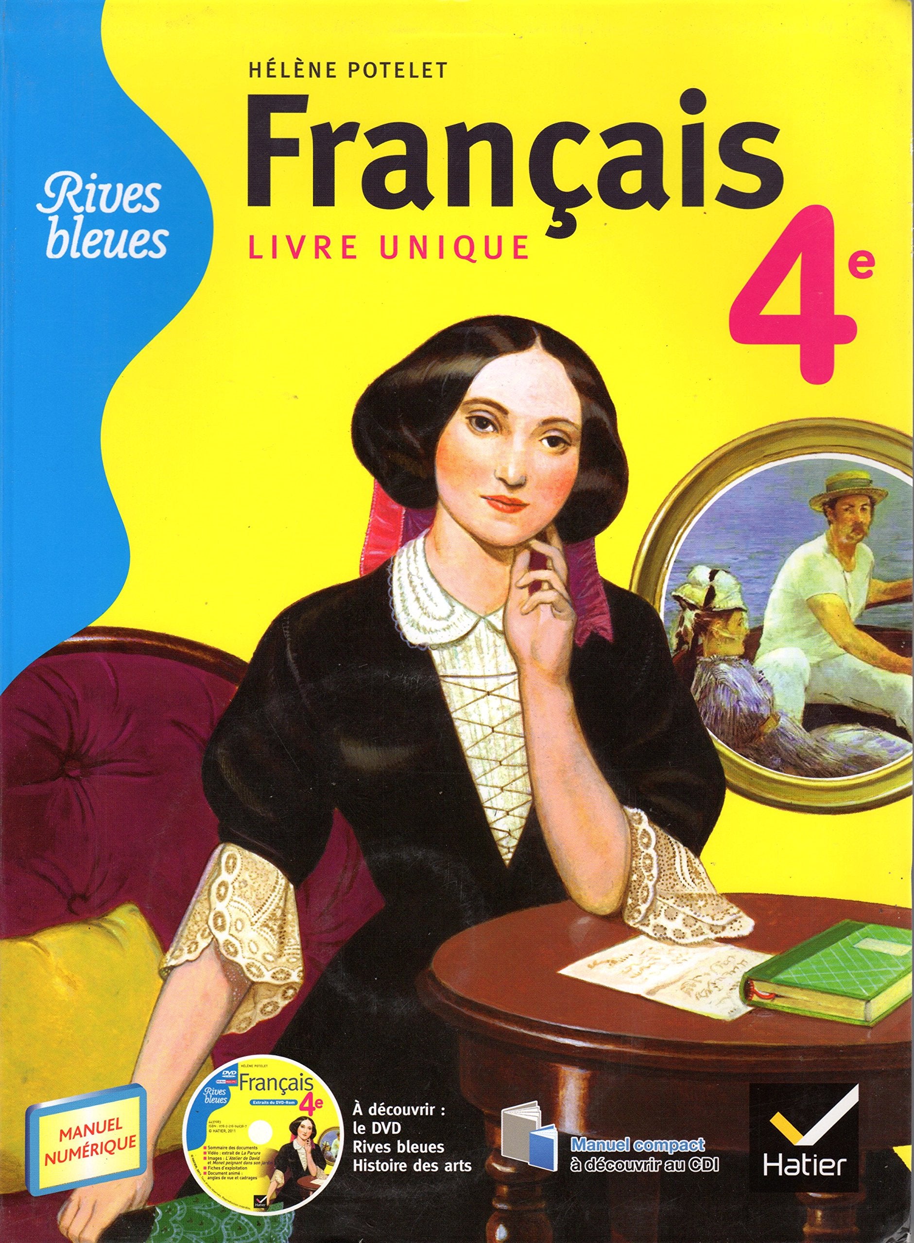 Rives bleues - Français Livre unique 4e éd. 2011 - Manuel de l'élève (version enseignant) 9782218946387