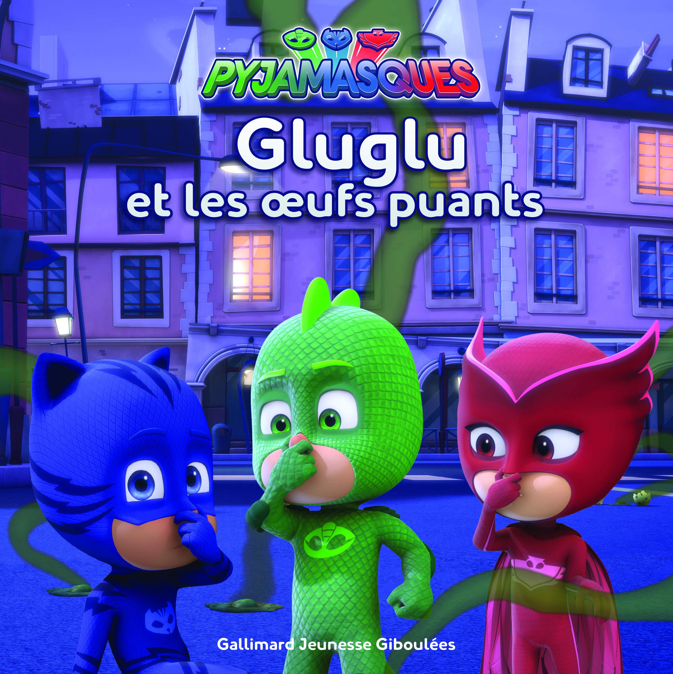 PYJAMASQUES - GLUGLU ET LES OEUFS PUANTS 9782075096812