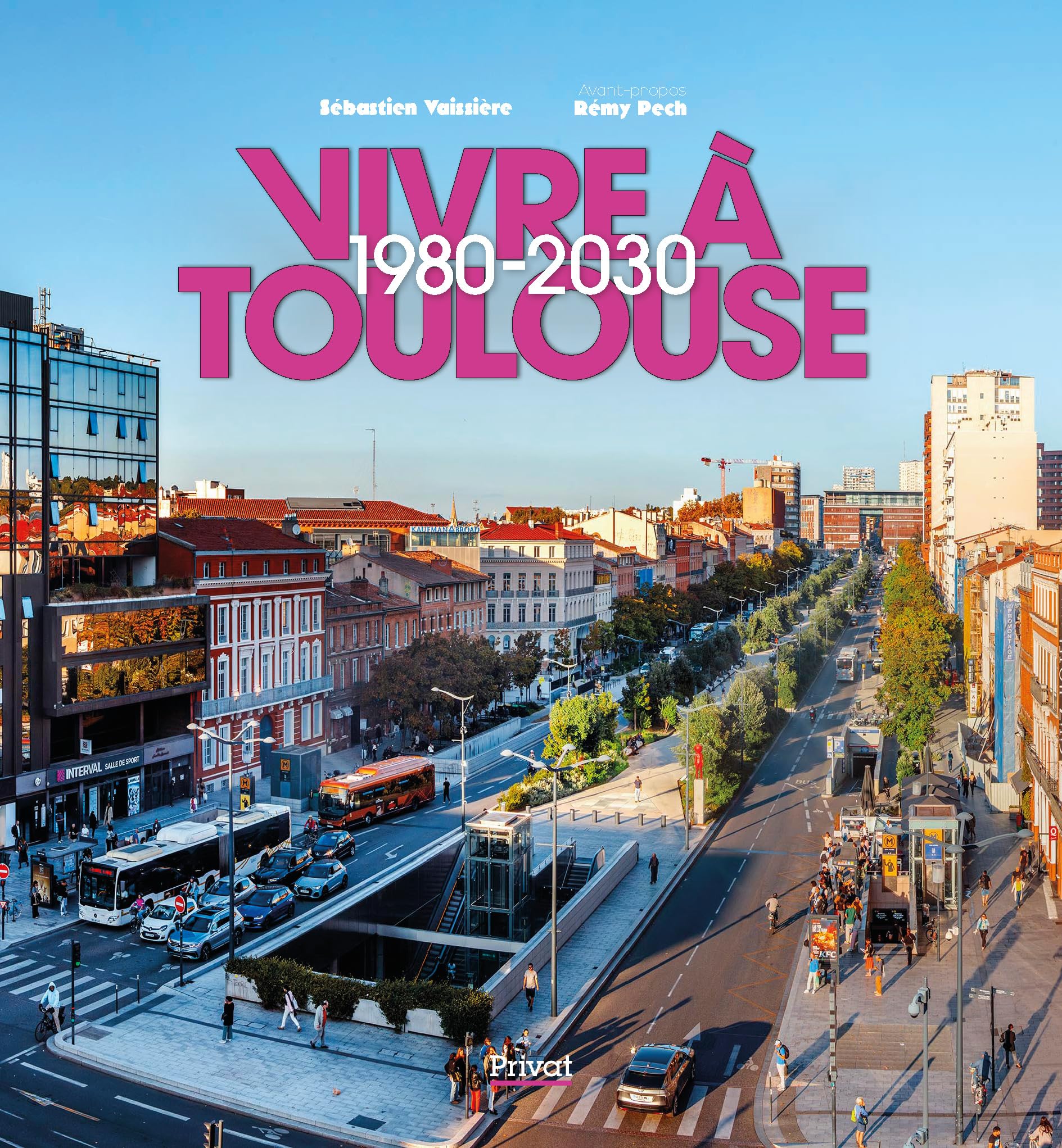 Vivre à Toulouse 1980-2030 9782708983953