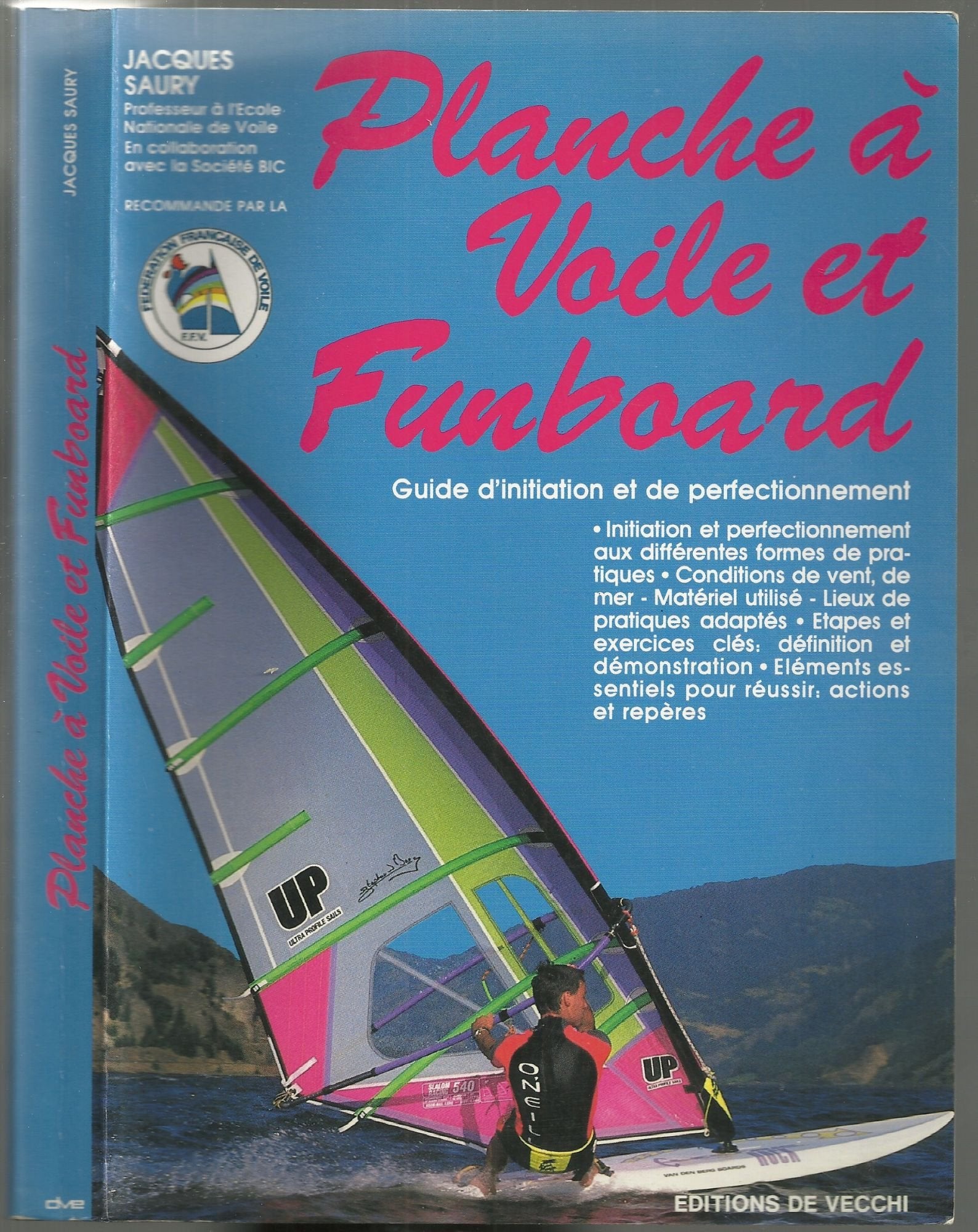 Planche à voile et funboard: Guide d'initiation et de perfectionnement 9782732805665