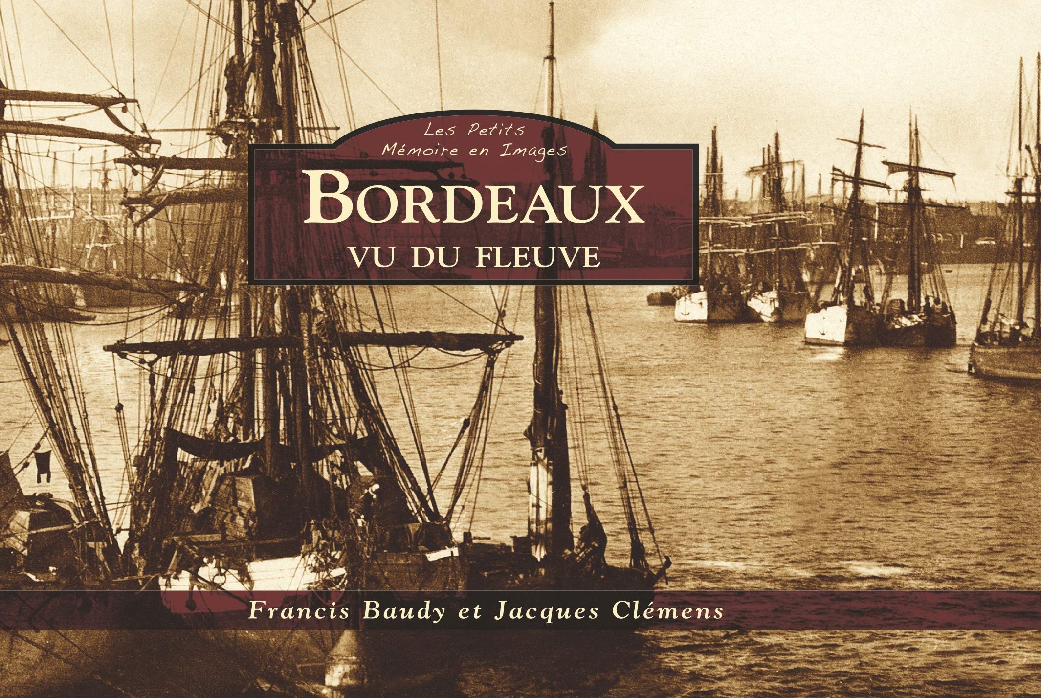 Bordeaux vu du fleuve 9782813808226