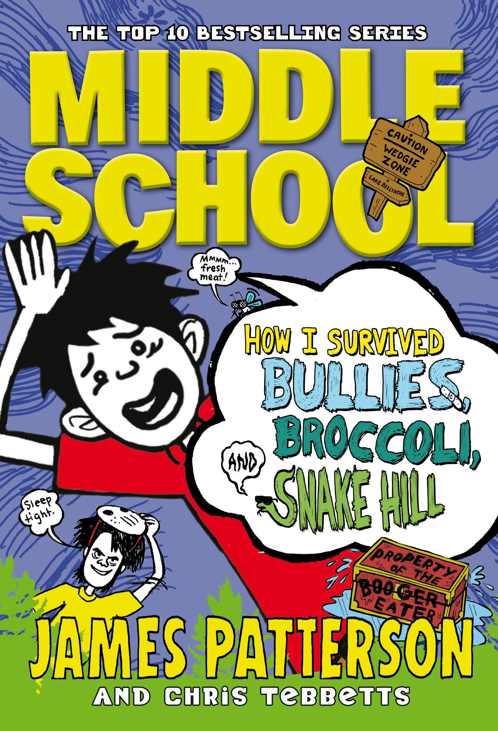Middle School: How I Survived Bullies, Broccoli, and Snake Hill: (Middle School 4) 9780099567561