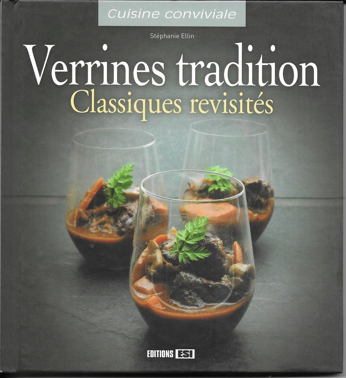 Verrines tradition: Classiques revisités 9782353551644