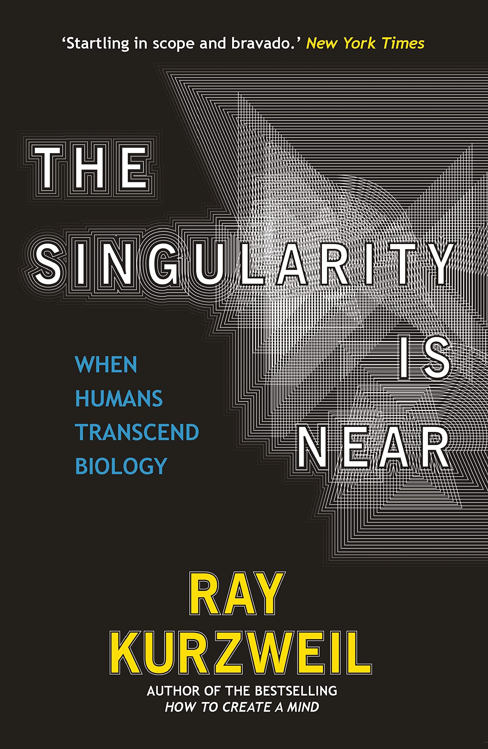 The Singularity Is Near: When Humans Transcend Biology 9780715635612