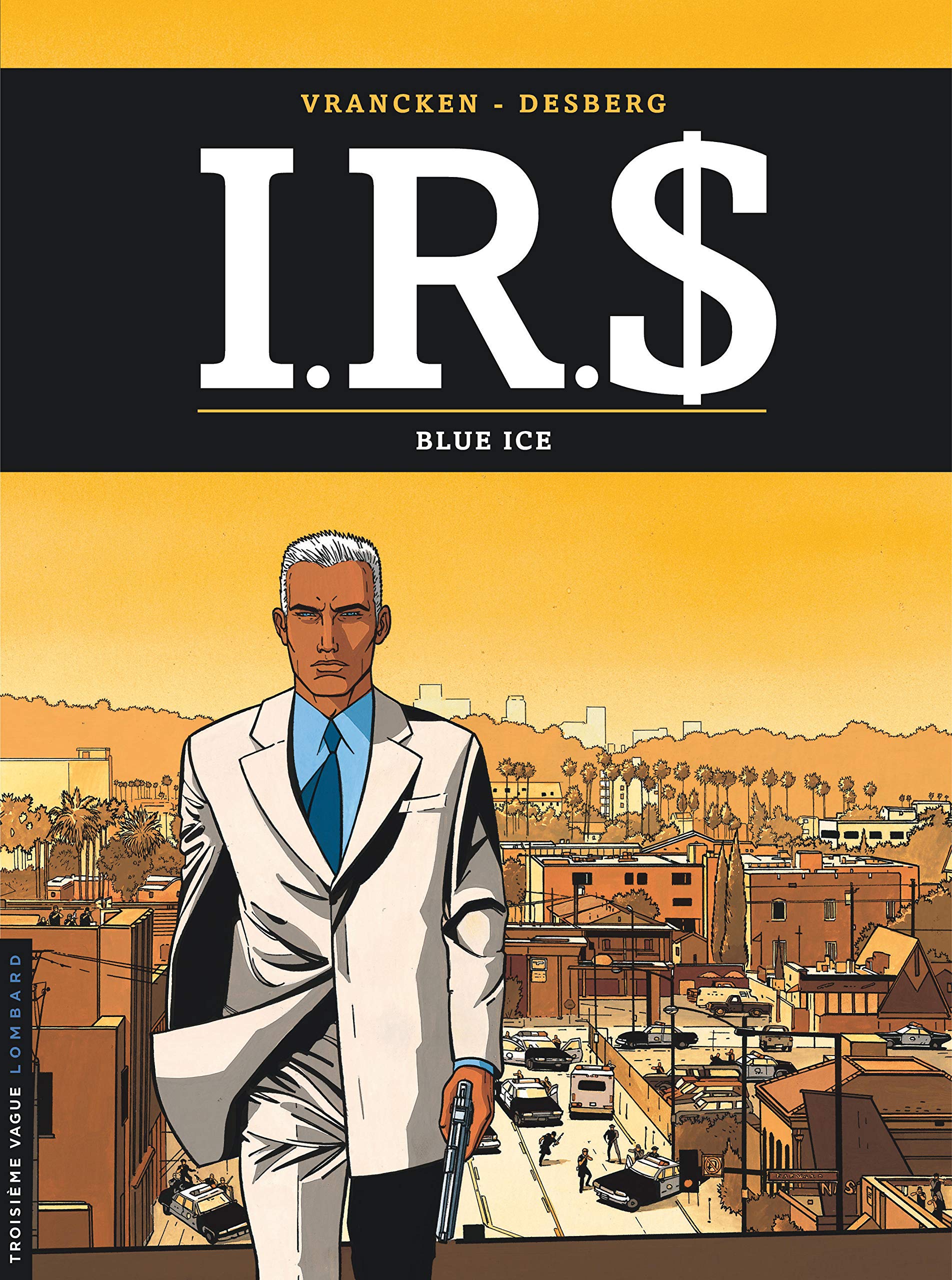 I.R.$., tome 3 : Blue ice 9782803616312