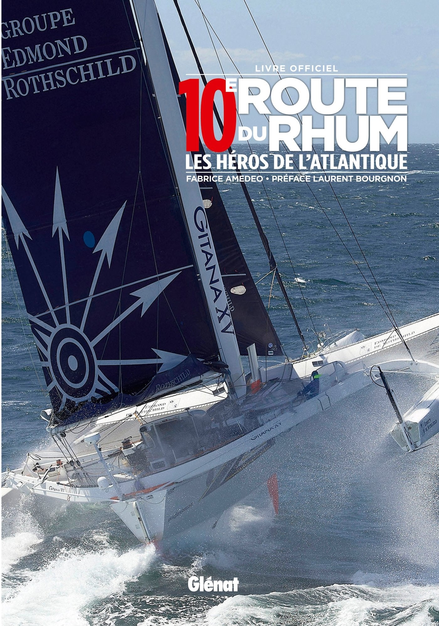 10e Route du Rhum: Les héros de l'Atlantique 9782344003749