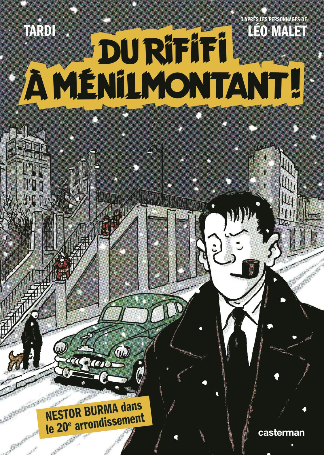 Nestor Burma - Du Rififi à Ménilmontant !: d'après les personnages de Léo Malet 9782203276444
