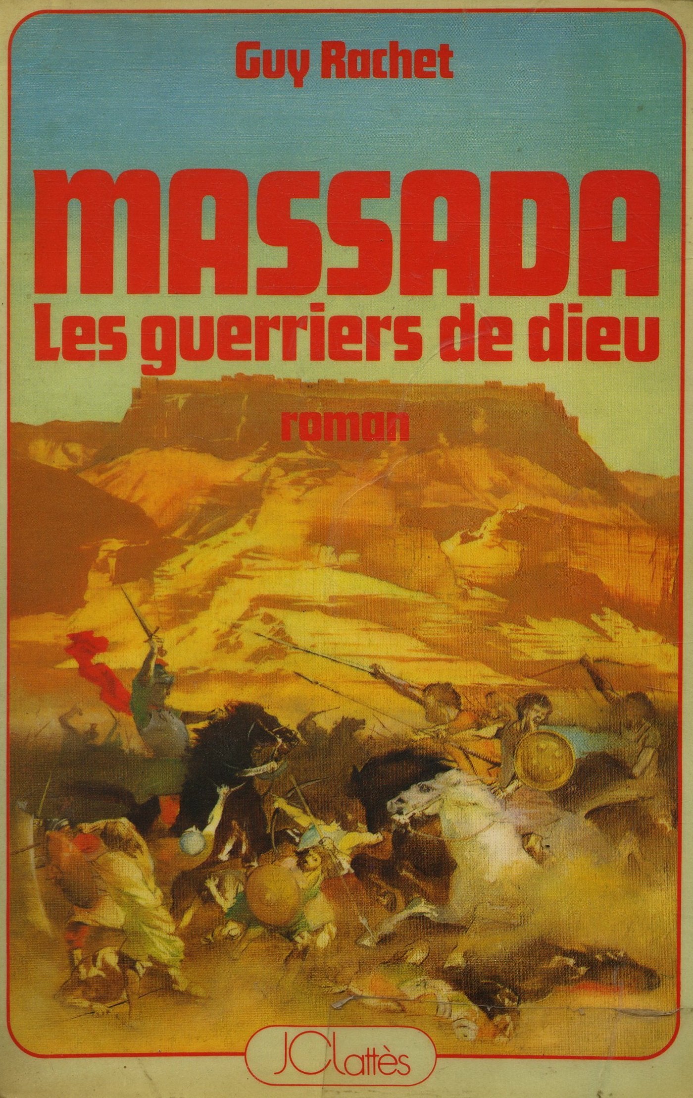 MASSADA.LES GUERRIERS DE DIEU. 9782709602648