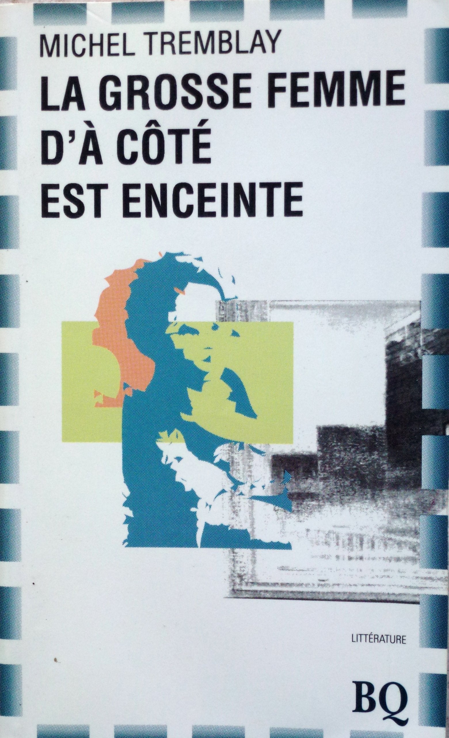 La grosse femme dà côté est enceinte (Littérature) 9782894060490