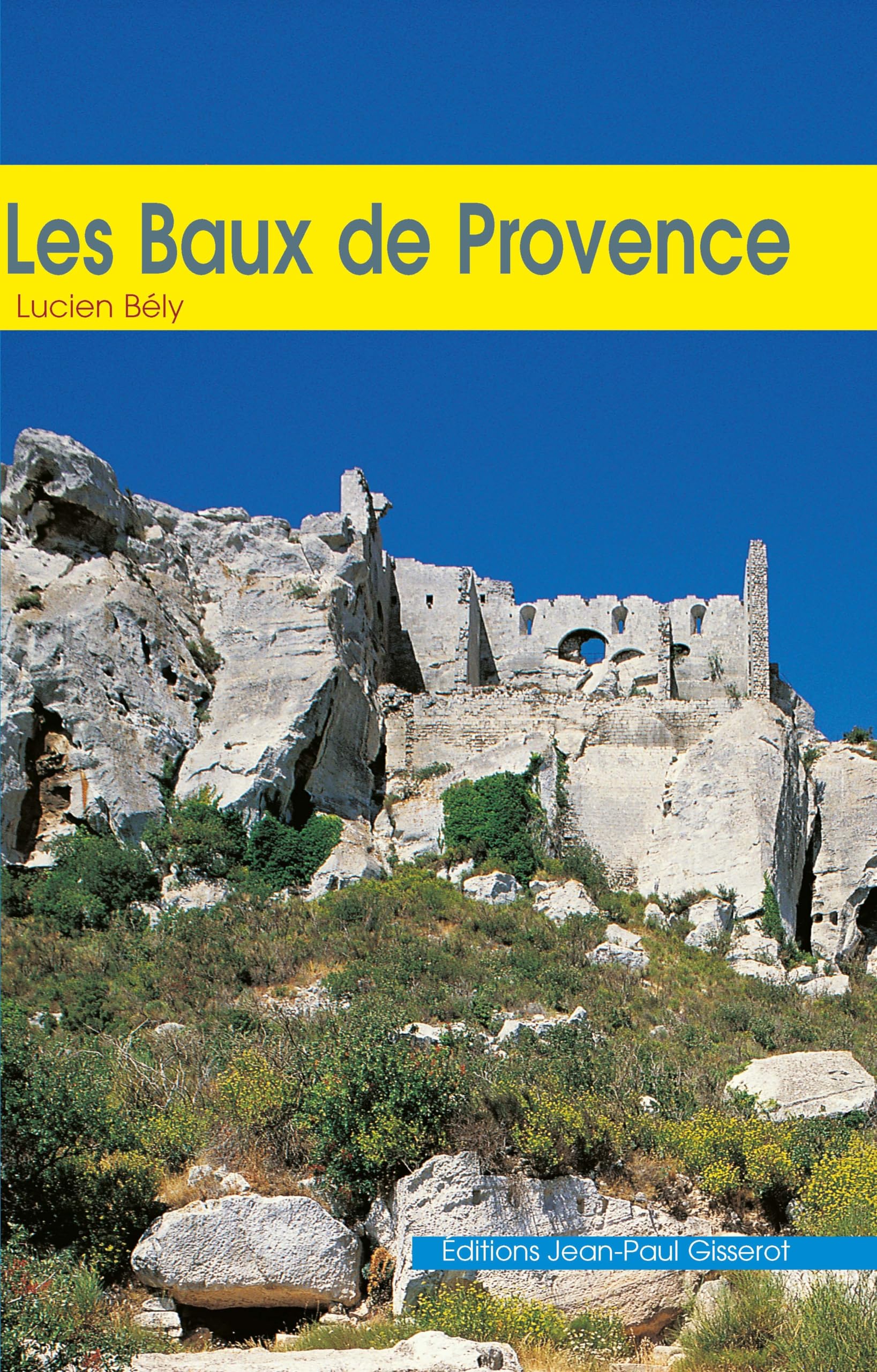 Les Baux de Provence 9782877476300