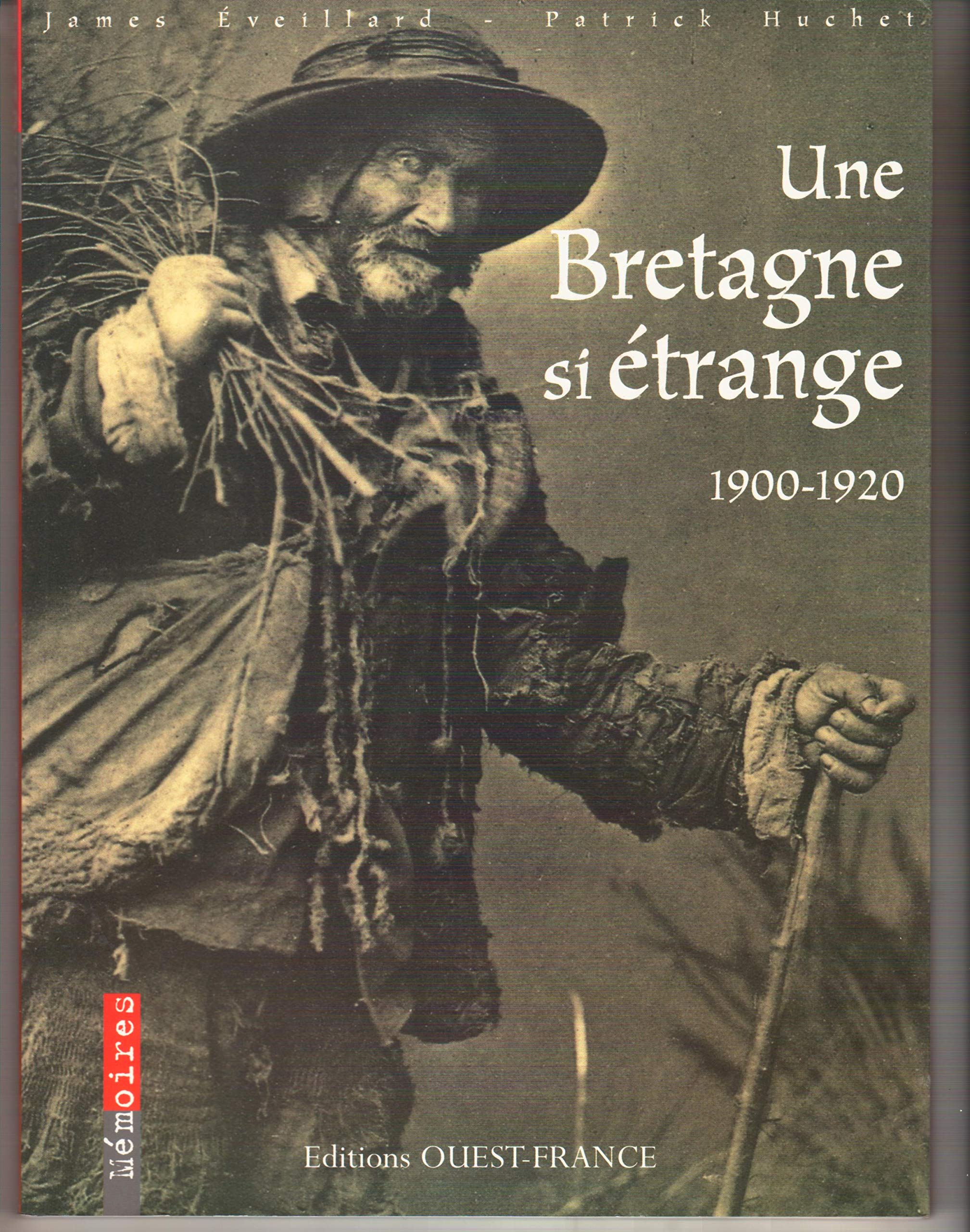 Une Bretagne si étrange, 1900-1920 9782737325304