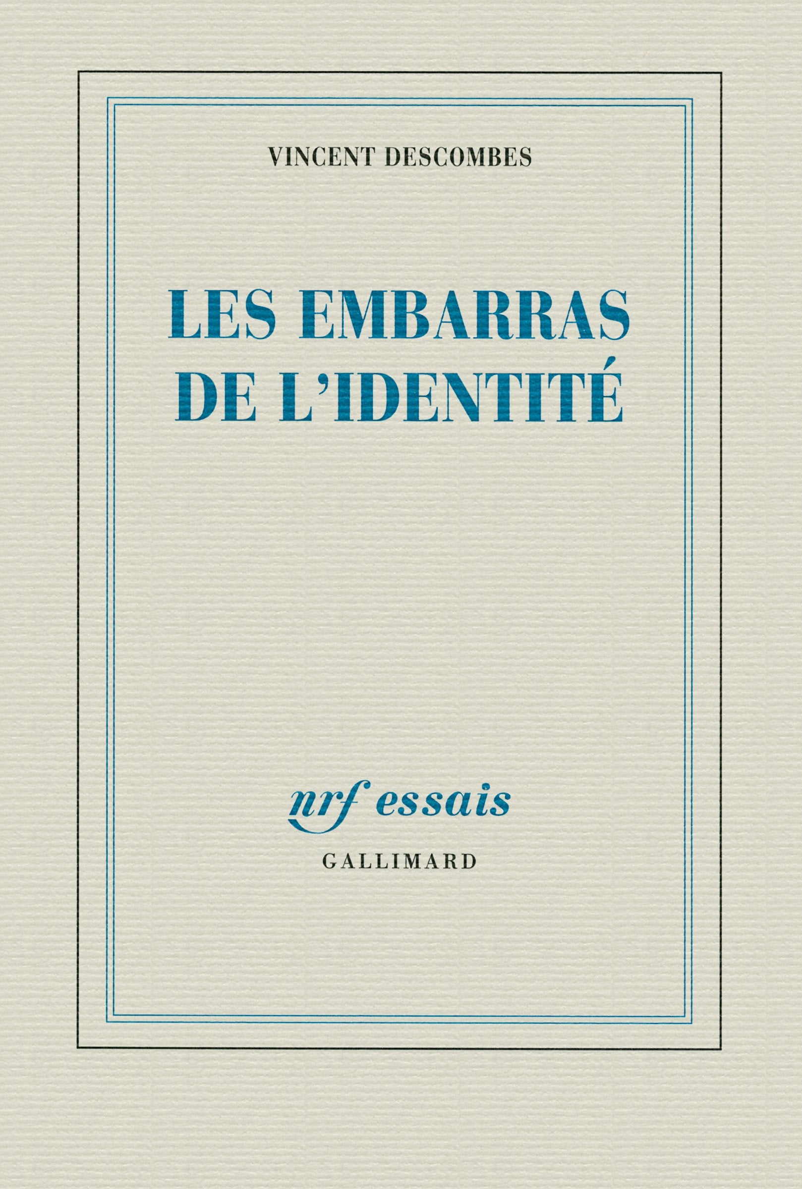 Les embarras de l’identité 9782070139842