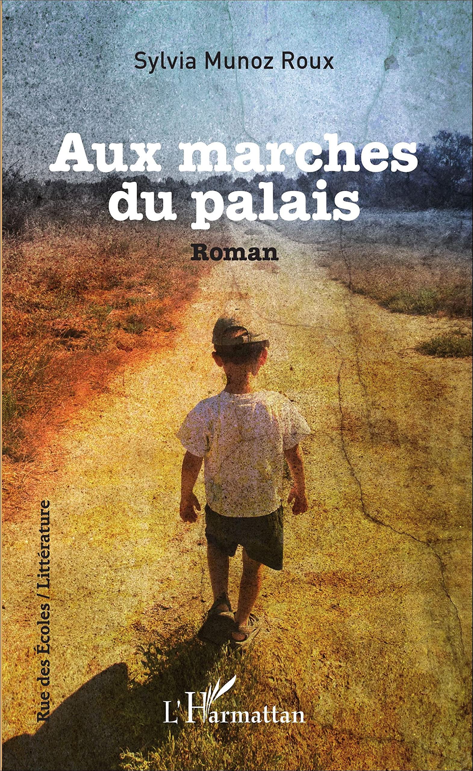 Aux marches du palais: Roman 9782343079820