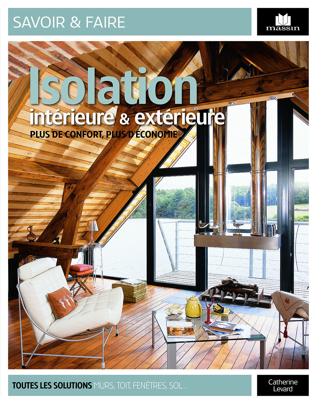 Isolation intérieure et extérieure: plus de confort, plus d'économie 9782707207166
