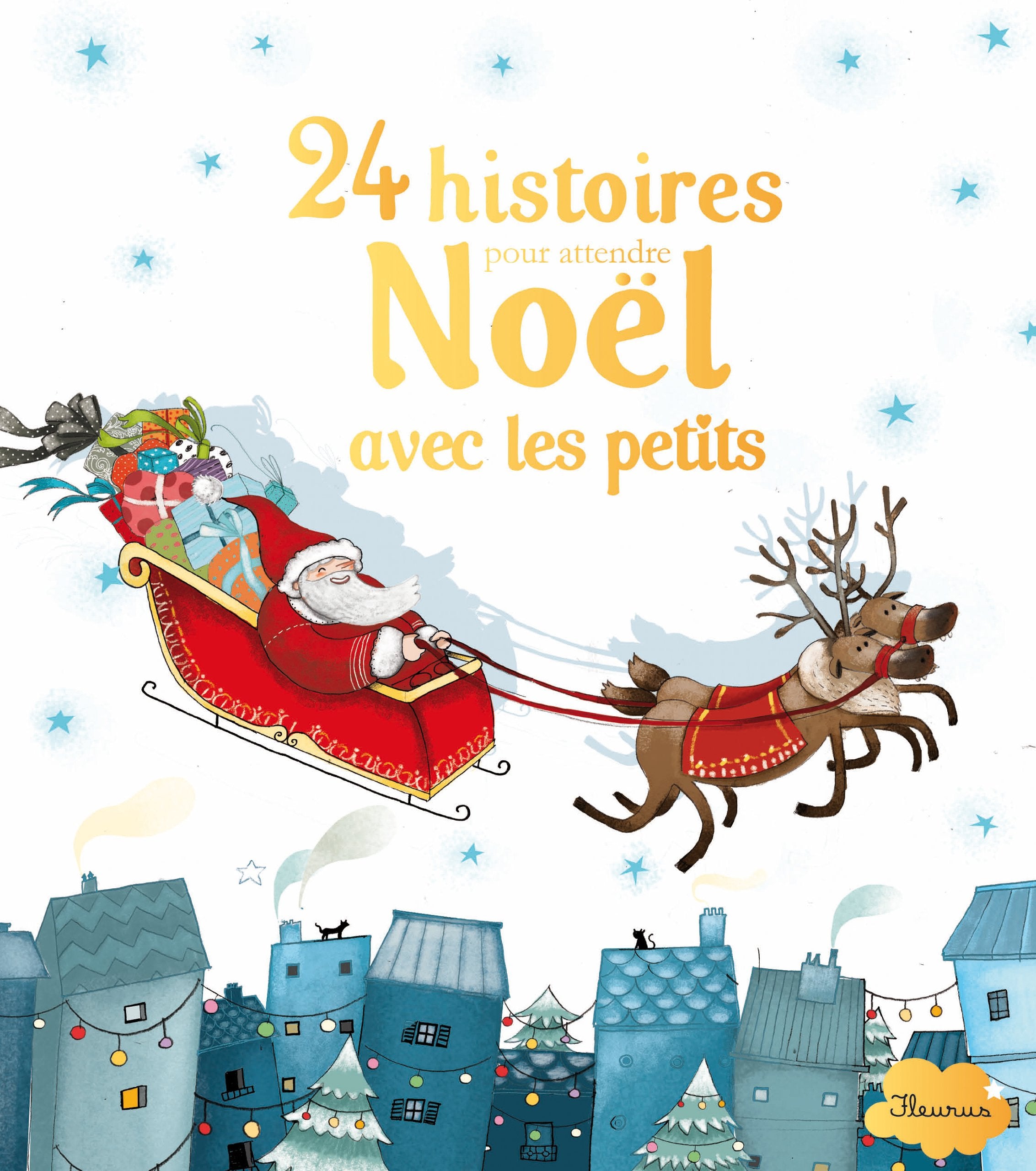 24 HISTOIRES POUR ATTENDRE NOEL AVEC LES PETITS 9782215098447