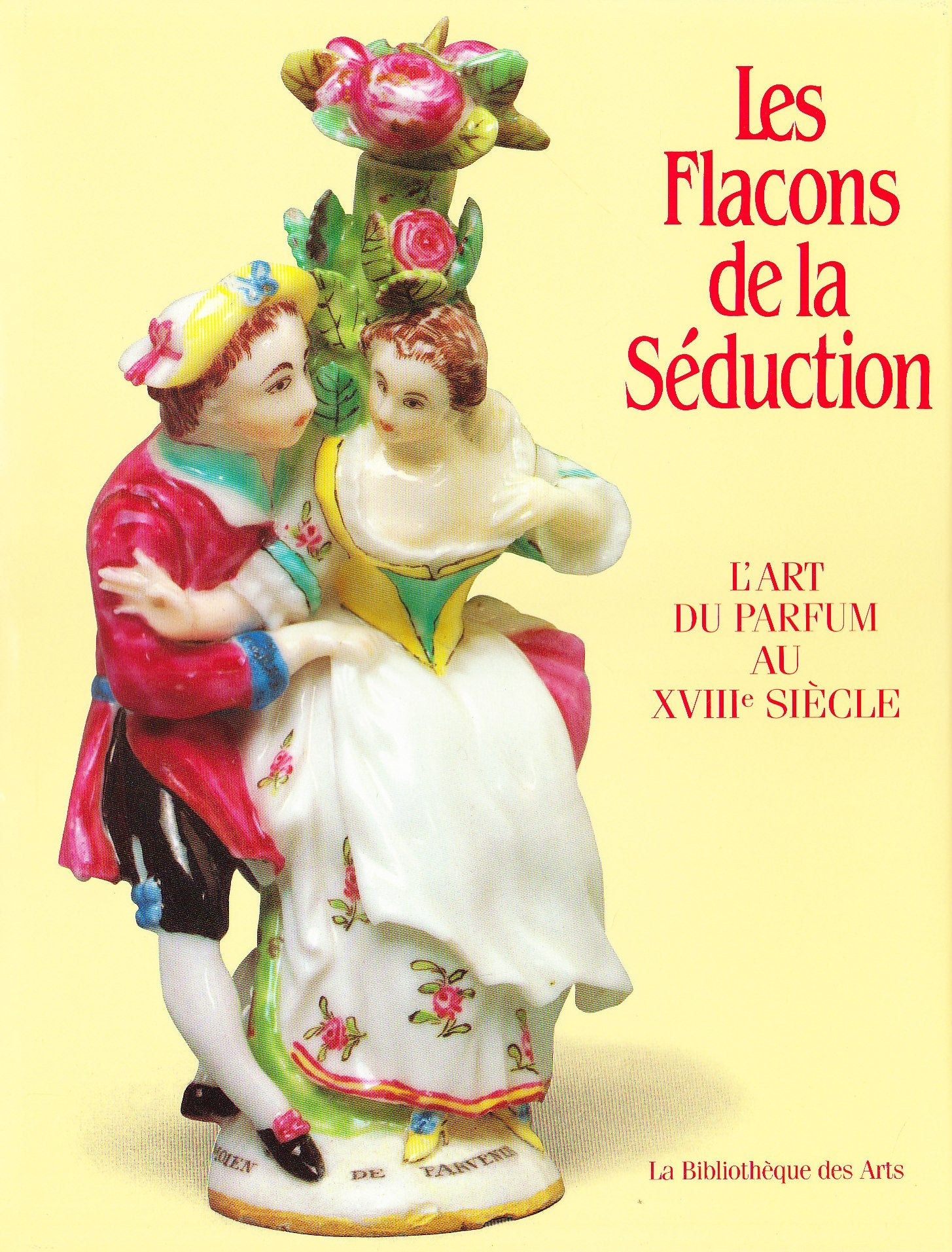 Les flacons de la séduction 9782850471063